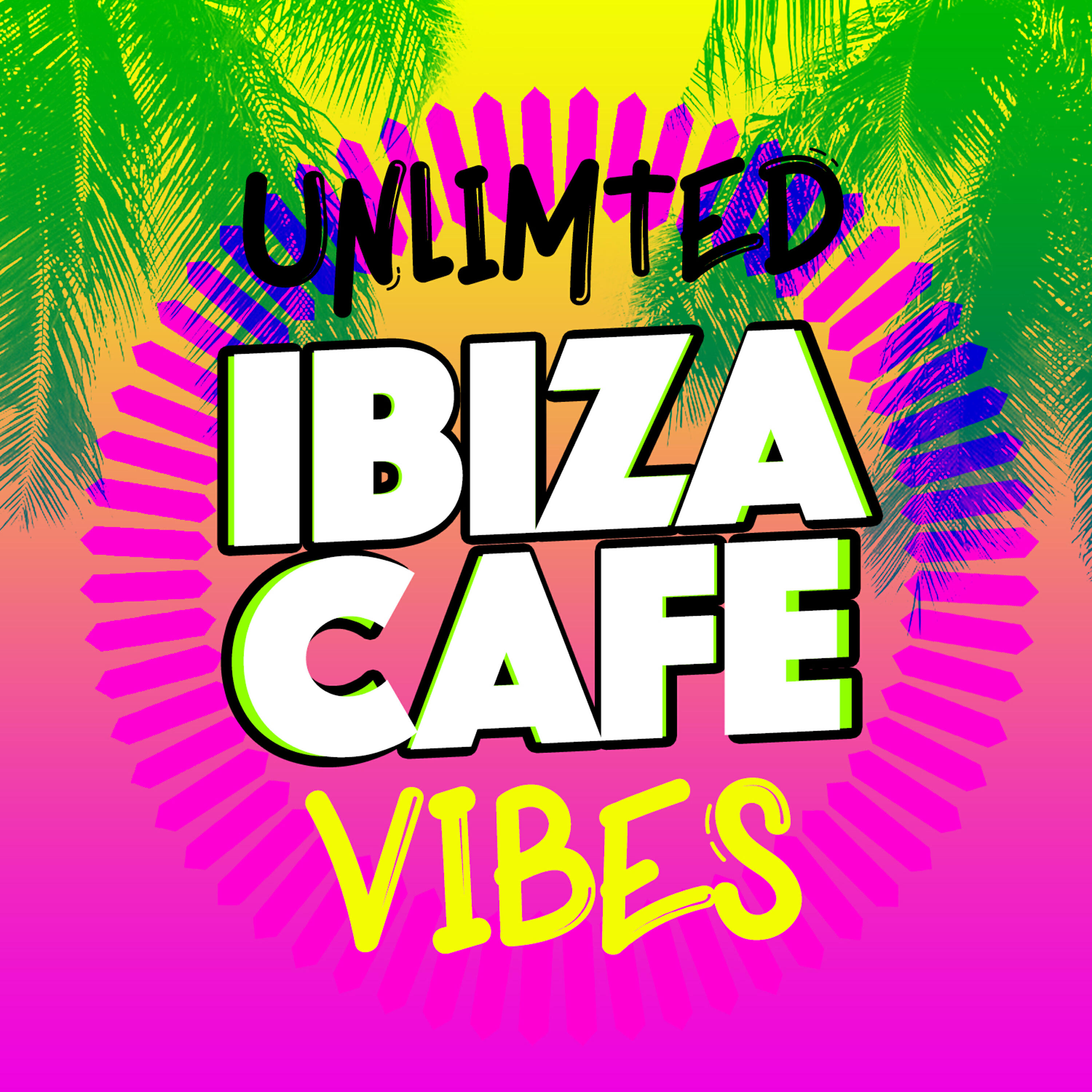 Релиз Unlimited Ibiza Cafe Vibes