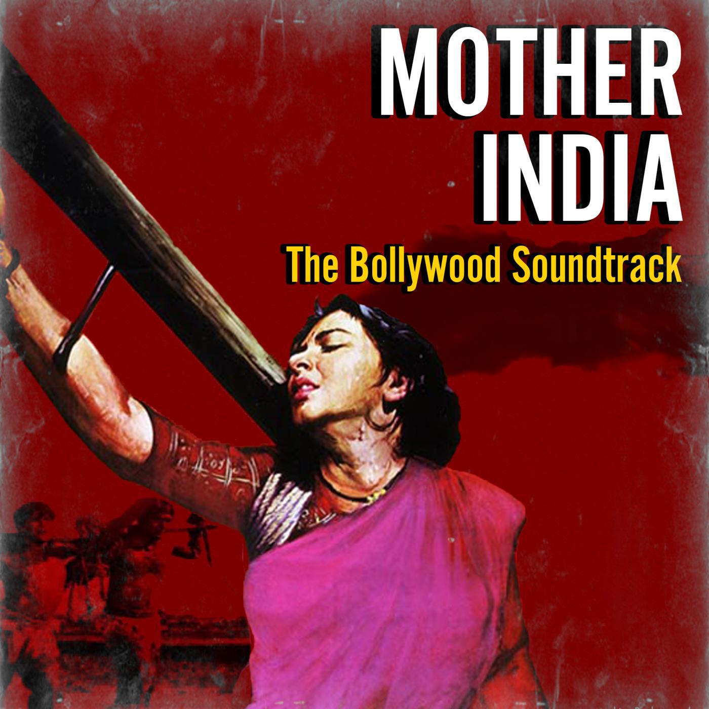 Релиз Mother India (The Bollywood Soundtrack)