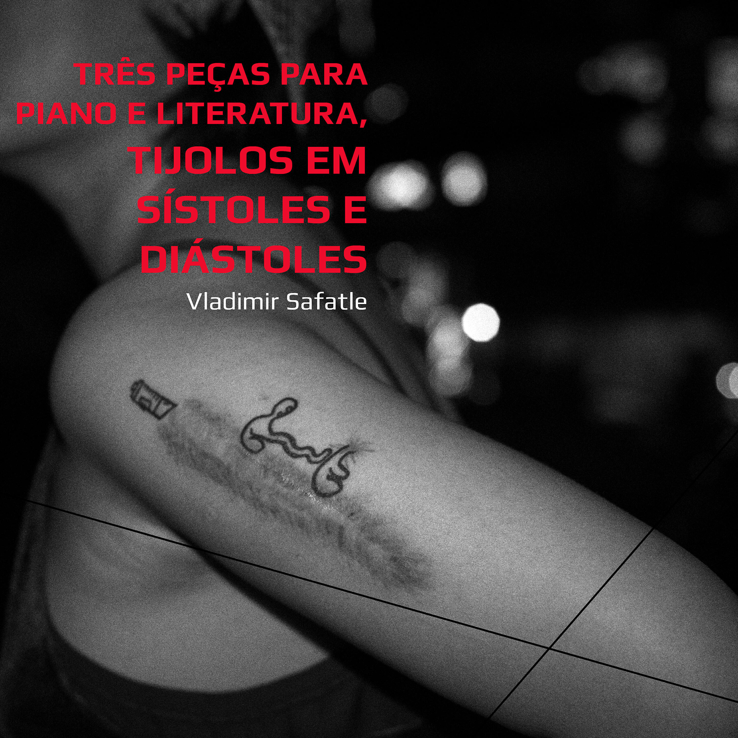 Релиз Três Peças para Piano e Literatura: Tijolos Em Sístoles e Diástoles