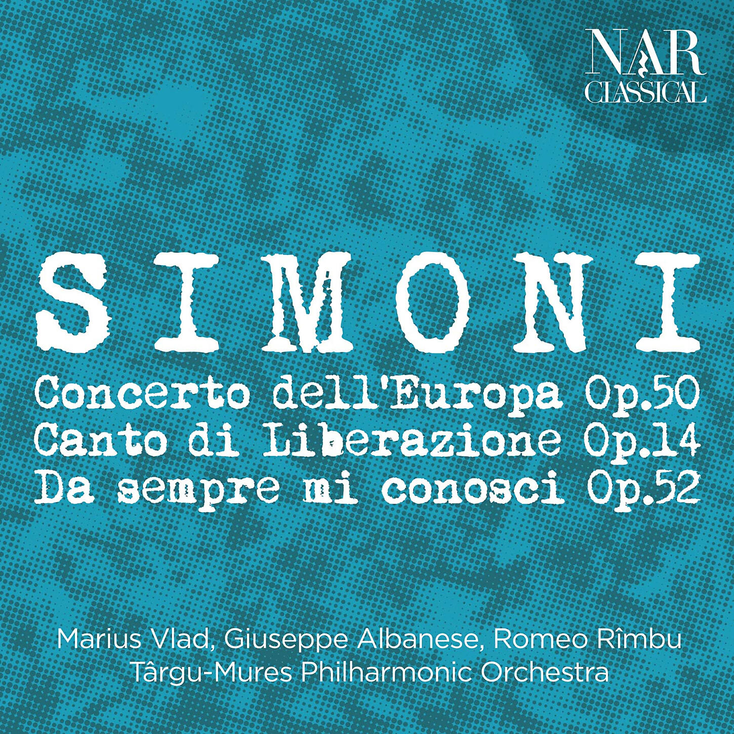 Релиз Luciano Simoni: Concerto Dell'Europa Op. 50, Canto di Liberazione Op. 14, Da sempre mi conosci Op. 52
