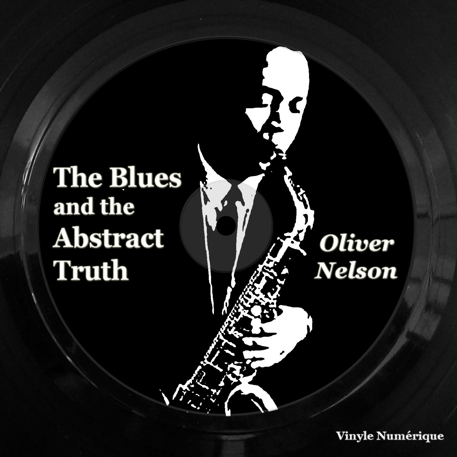 Релиз The Blues and the Abstract Truth