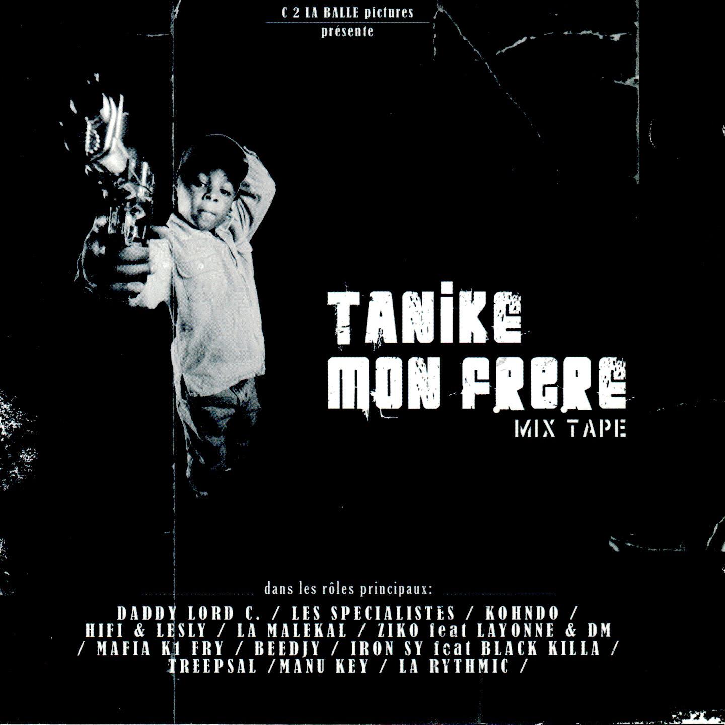 Релиз Tanike mon frère (Mixtape)