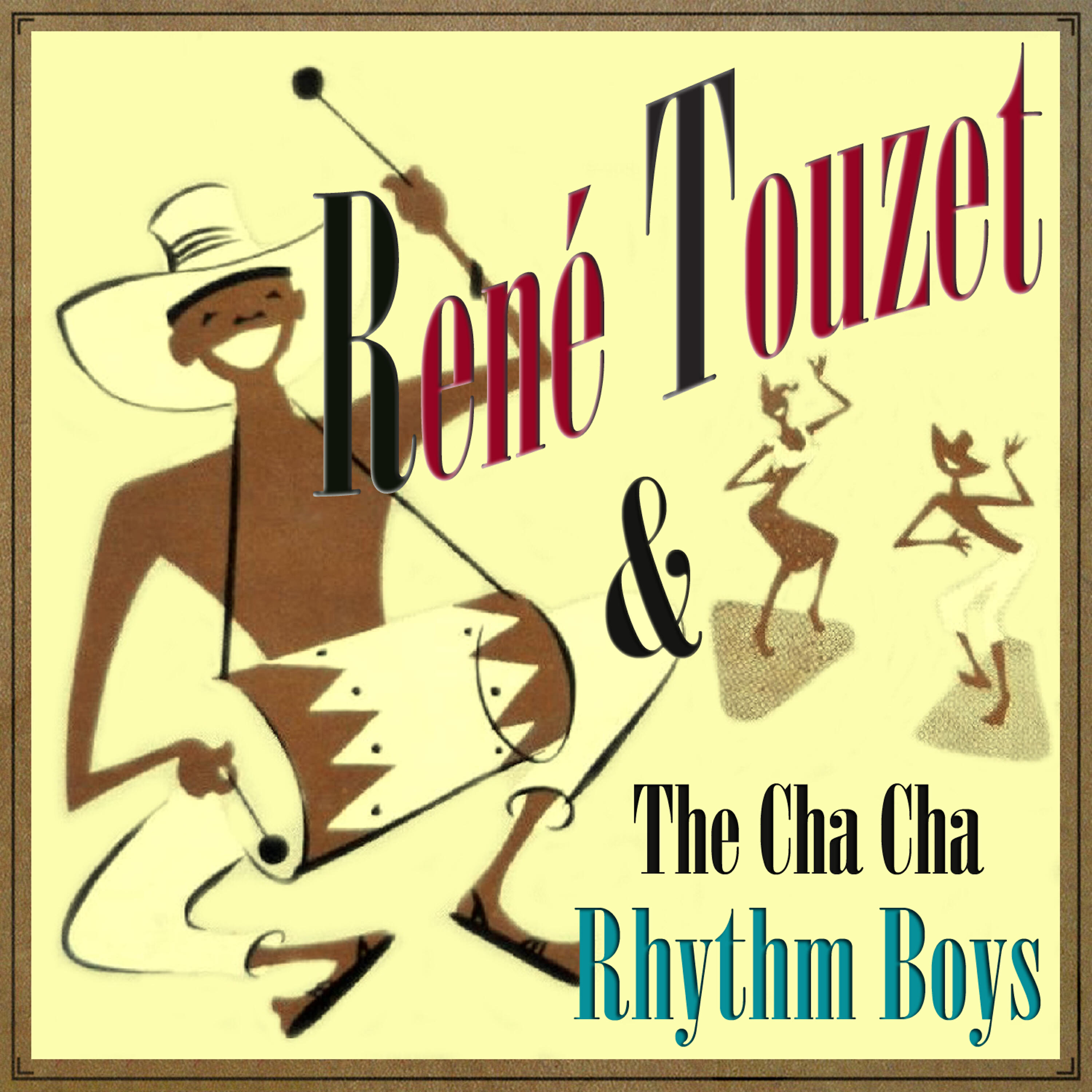 Релиз René Touzet & The Cha Cha Rhythm Boys