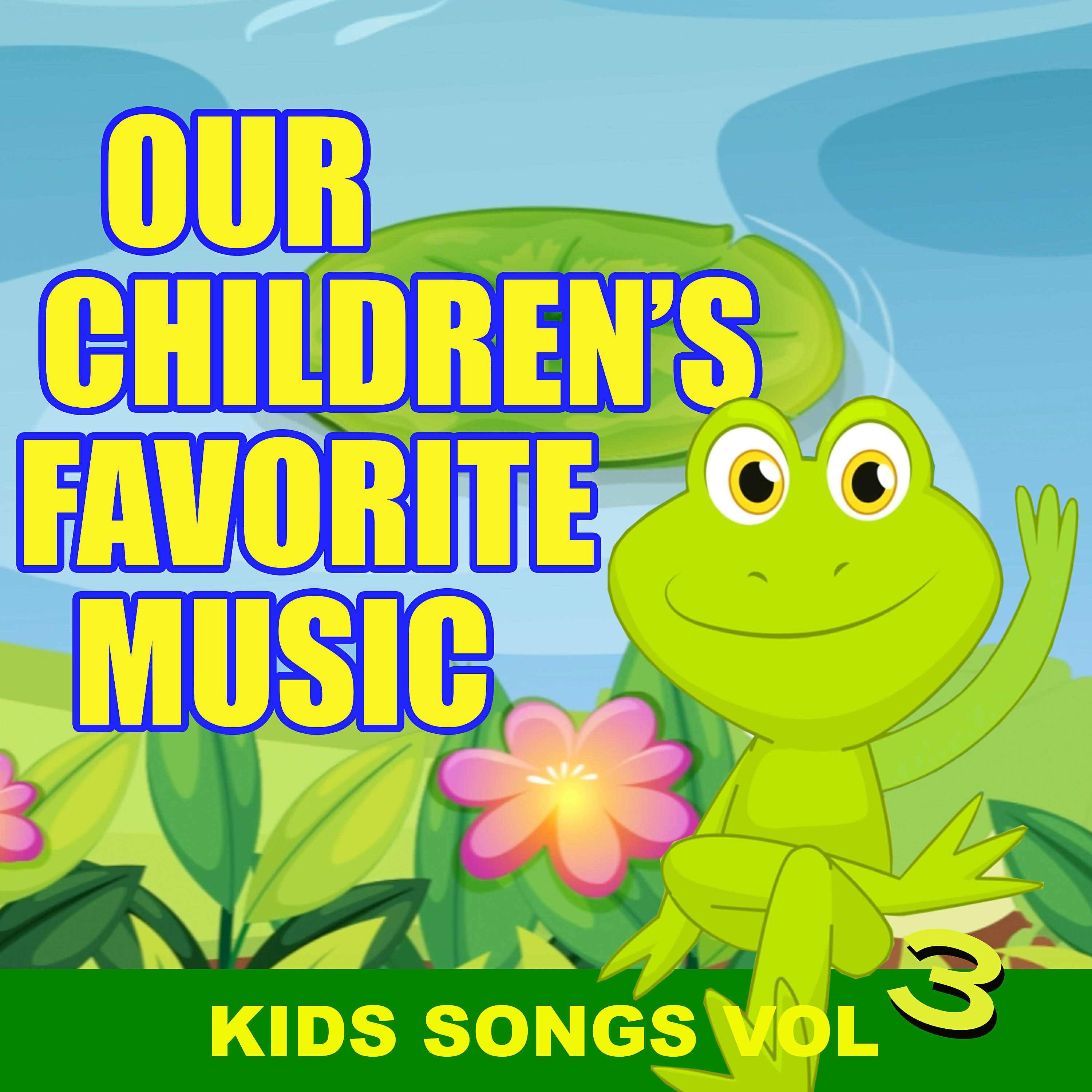 Релиз Our Children's Favourite Music - Kids Songs Vol. 3