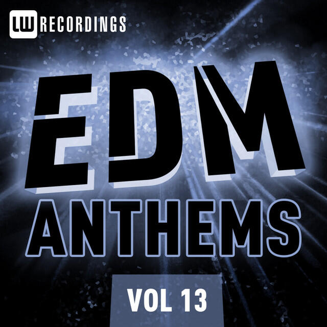 Релиз EDM Anthems, Vol. 13