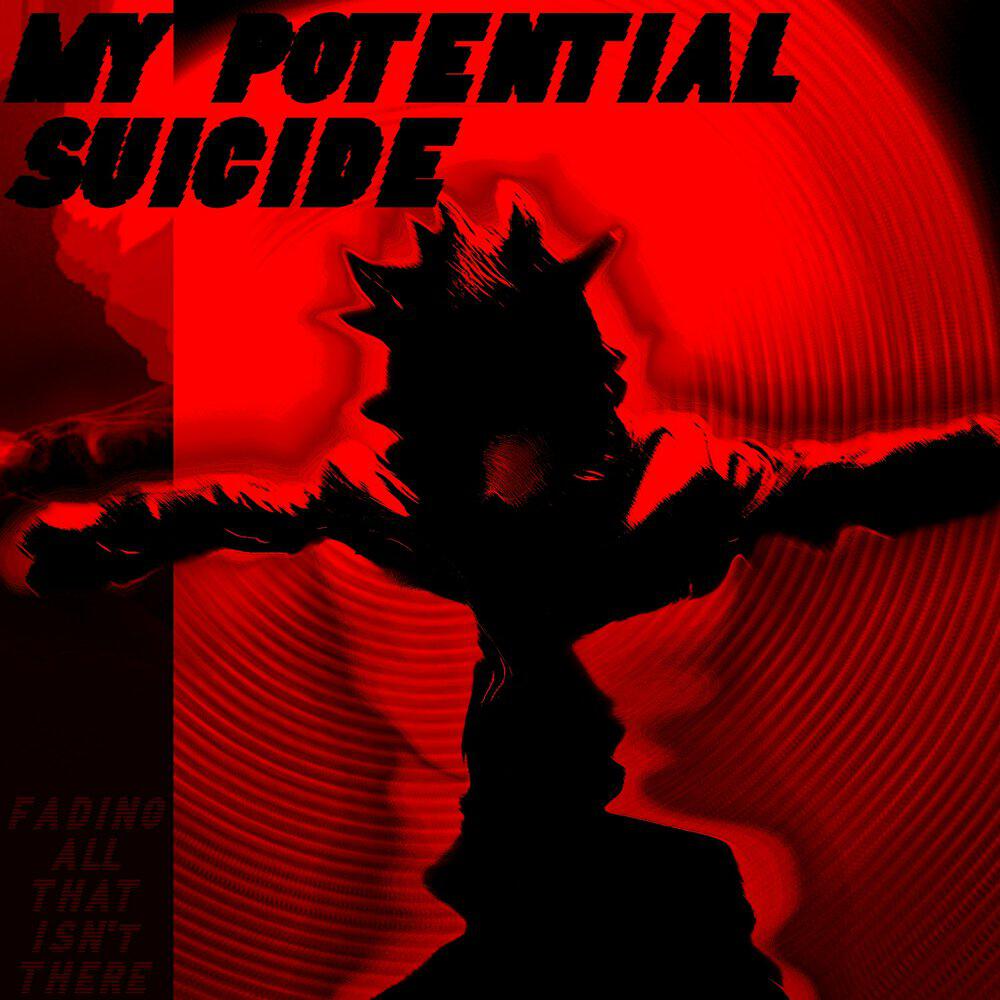 My Potential Suicide