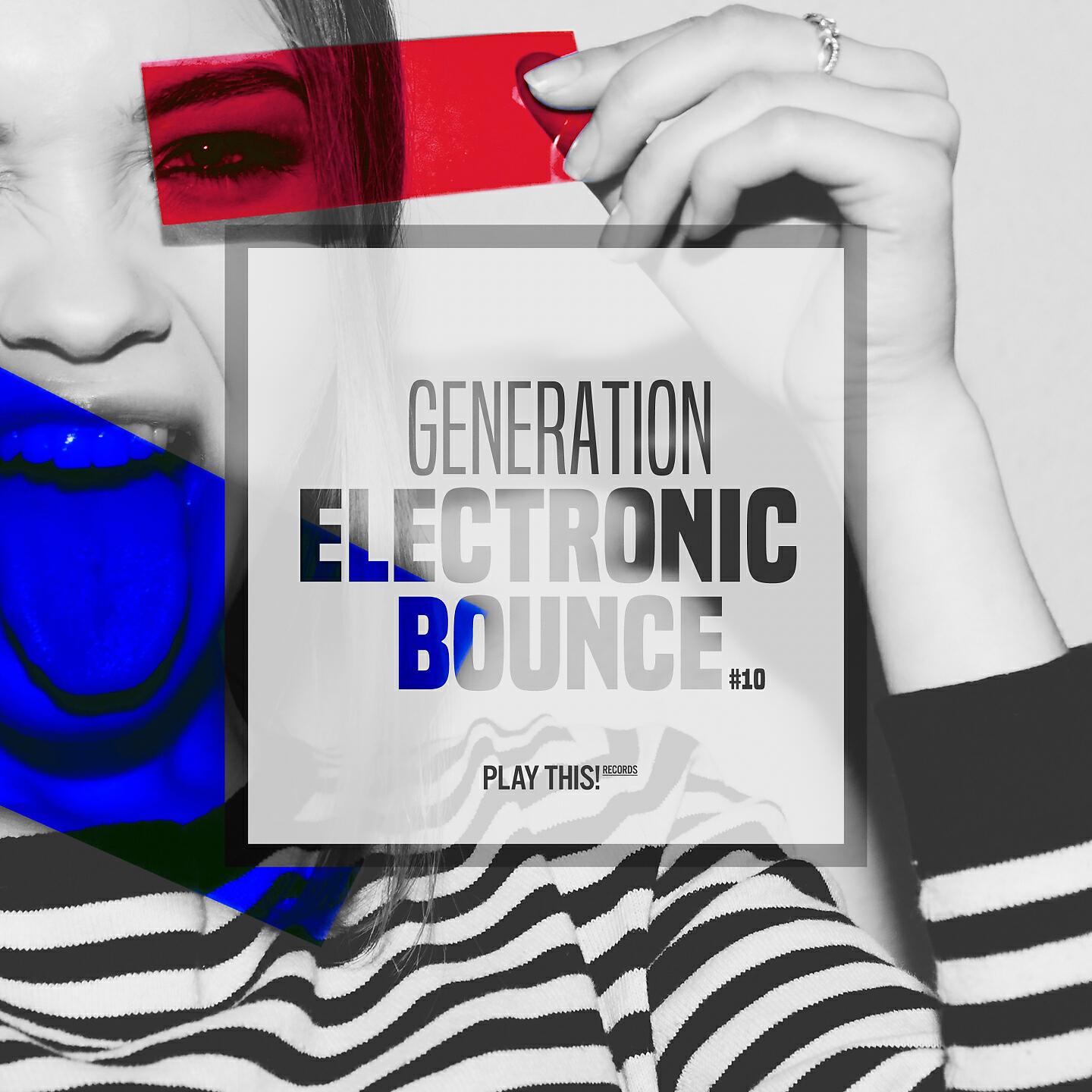 Релиз Generation Electronic Bounce, Vol. 10