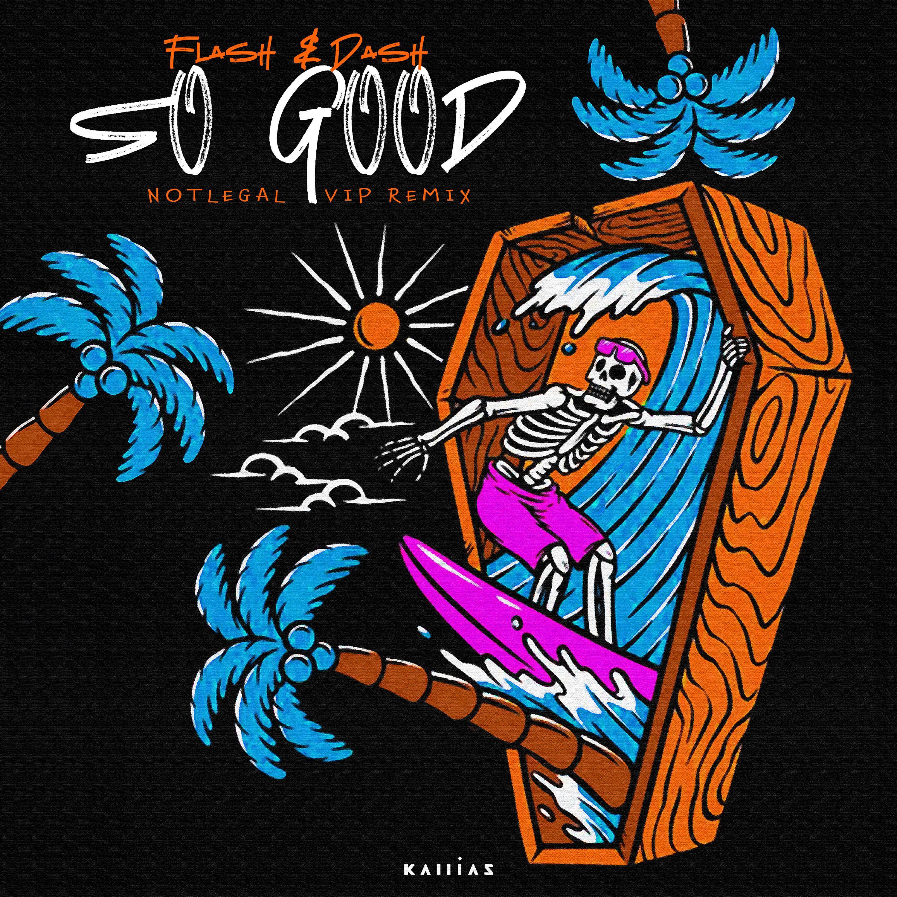 Релиз So Good (NOTLEGAL VIP)