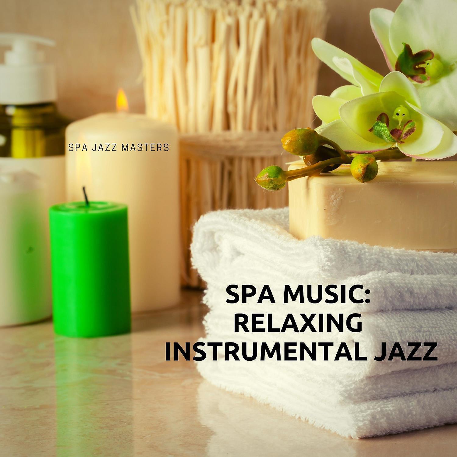 Релиз Spa Music Relaxing Instrumental Jazz