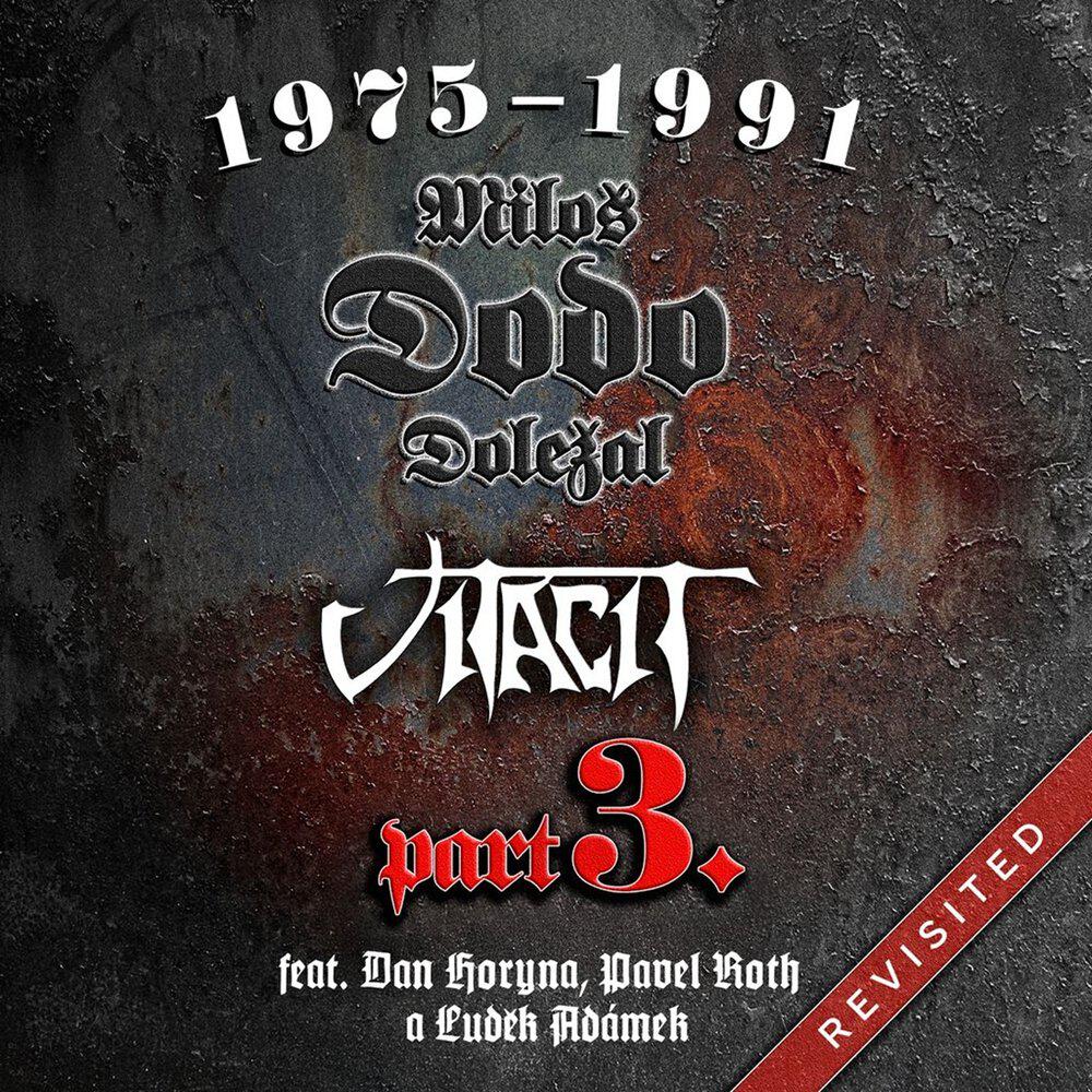 Релиз 1975 -1991 Revisited. Pt. 3 (feat. Dan Horyna, Pavel Roth, Luděk Adámek)