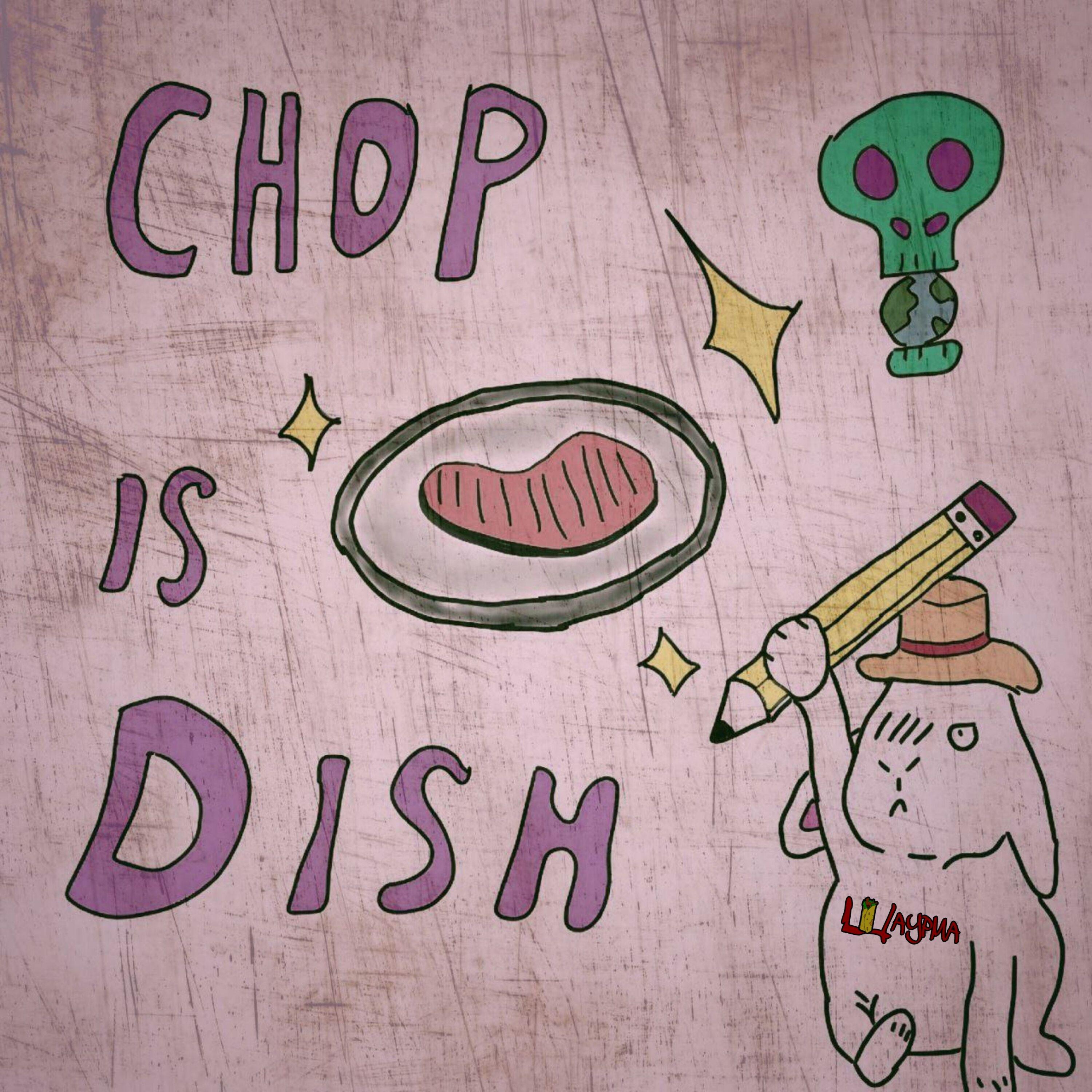 Релиз Chop Is Dish