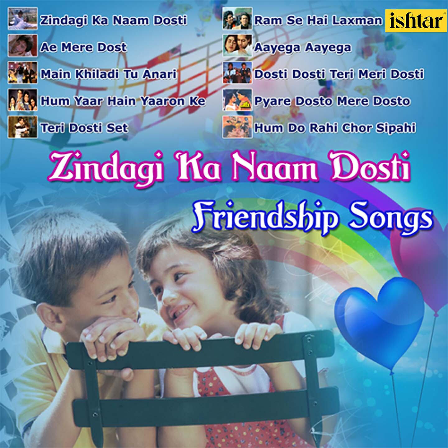 Релиз Zindagi Ka Naam Dosti (Friendship Songs)