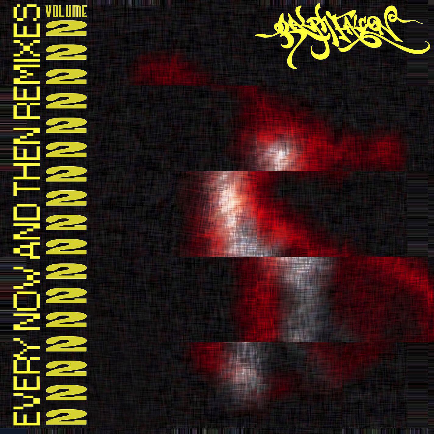 Релиз Every Now And Then REMIXES Vol 2