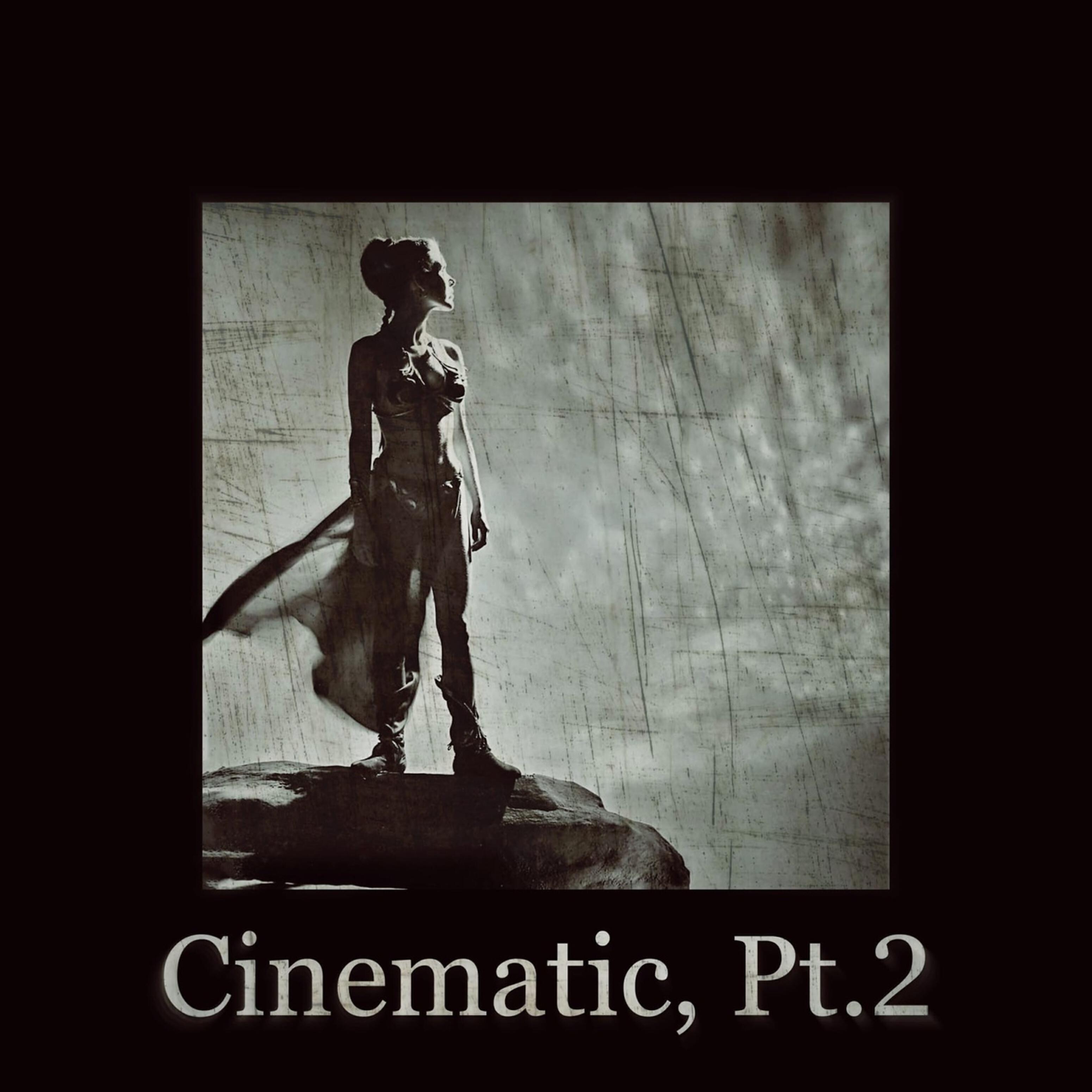Релиз Cinematic, Pt. 2