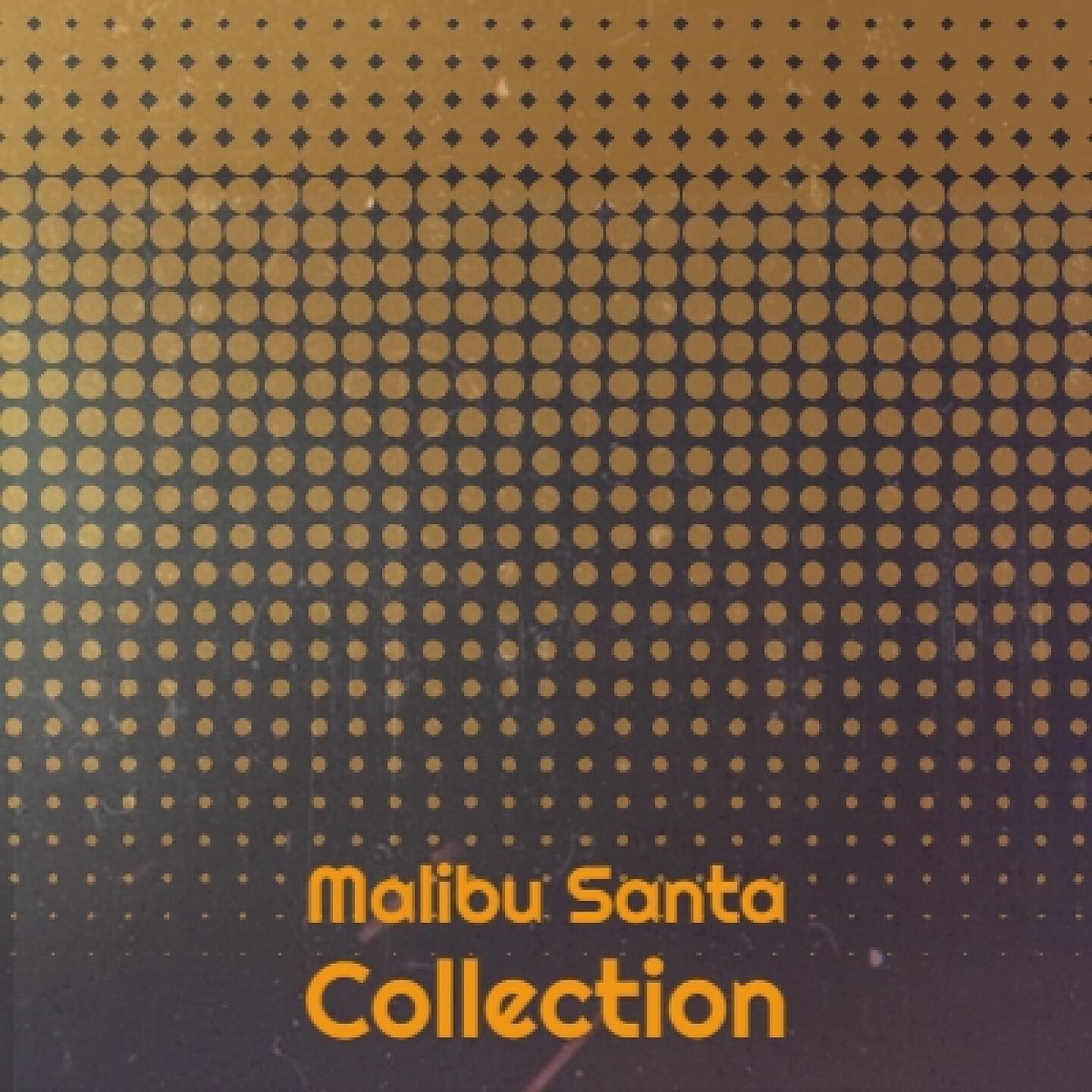 Релиз Malibu Santa Collection