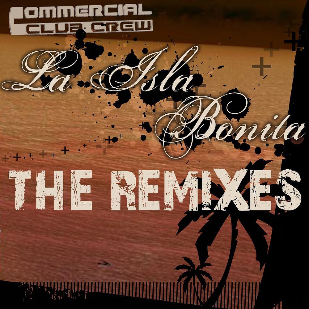 Релиз La Isla Bonita - Remix Edition