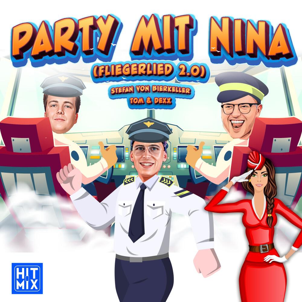 Релиз Party mit Nina (Fliegerlied 2.0)