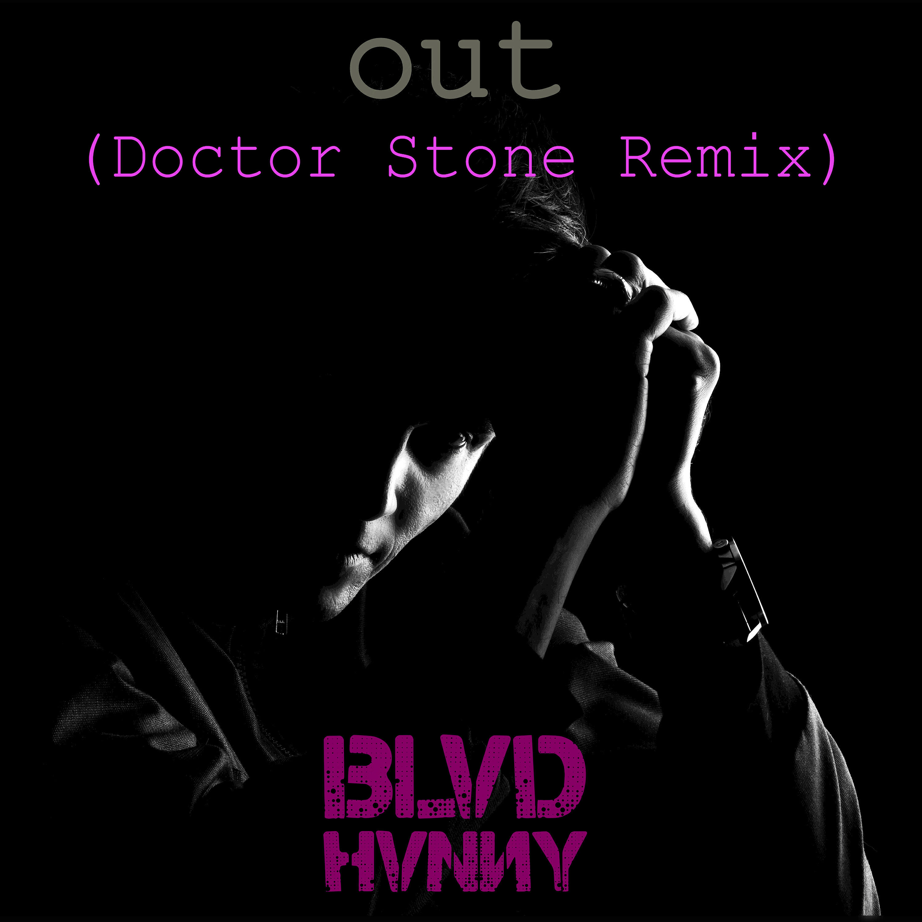 Релиз Out (Doctor Stone Remix)