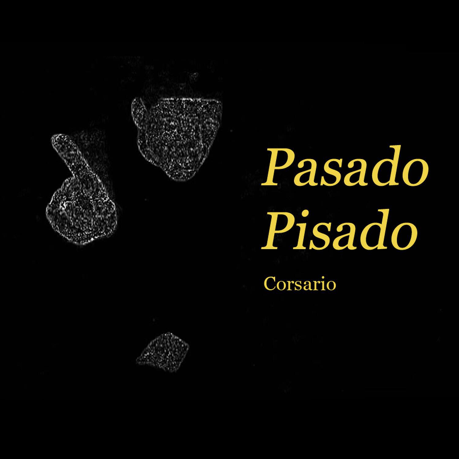 Релиз Pasado pisado