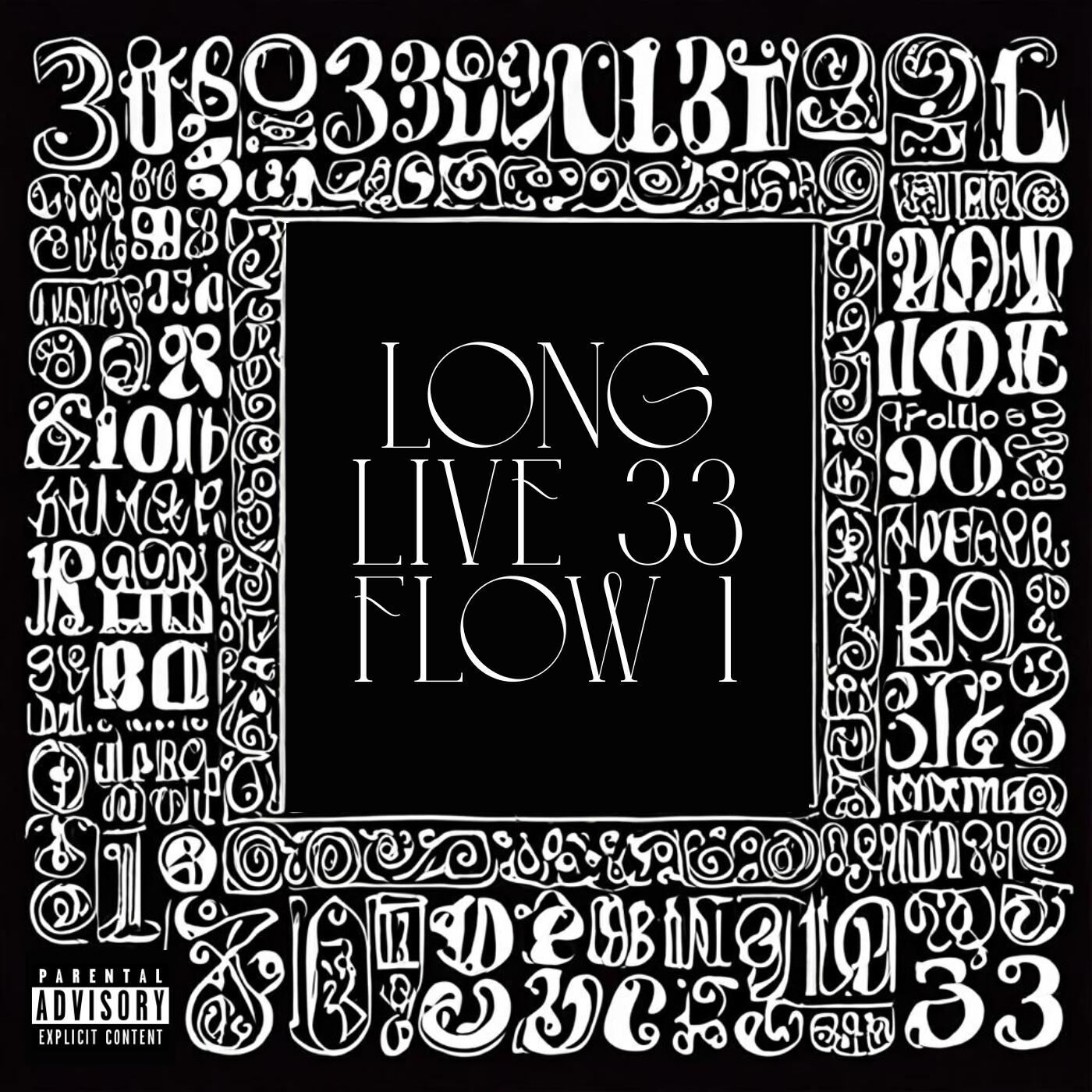 Релиз Long Live 33 Flow 1