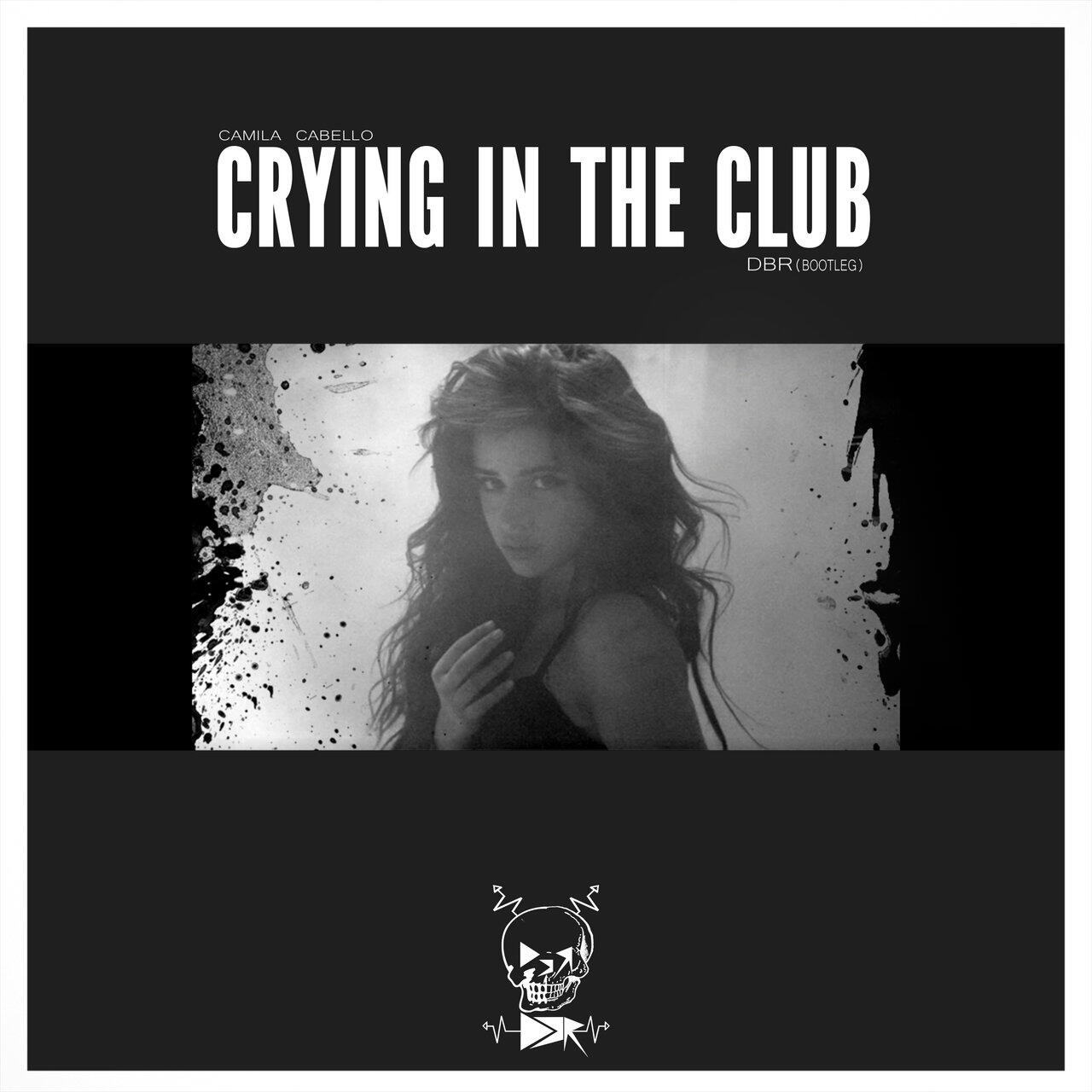 Релиз Camila Cabello - Crying in the Club (DBR Remix)