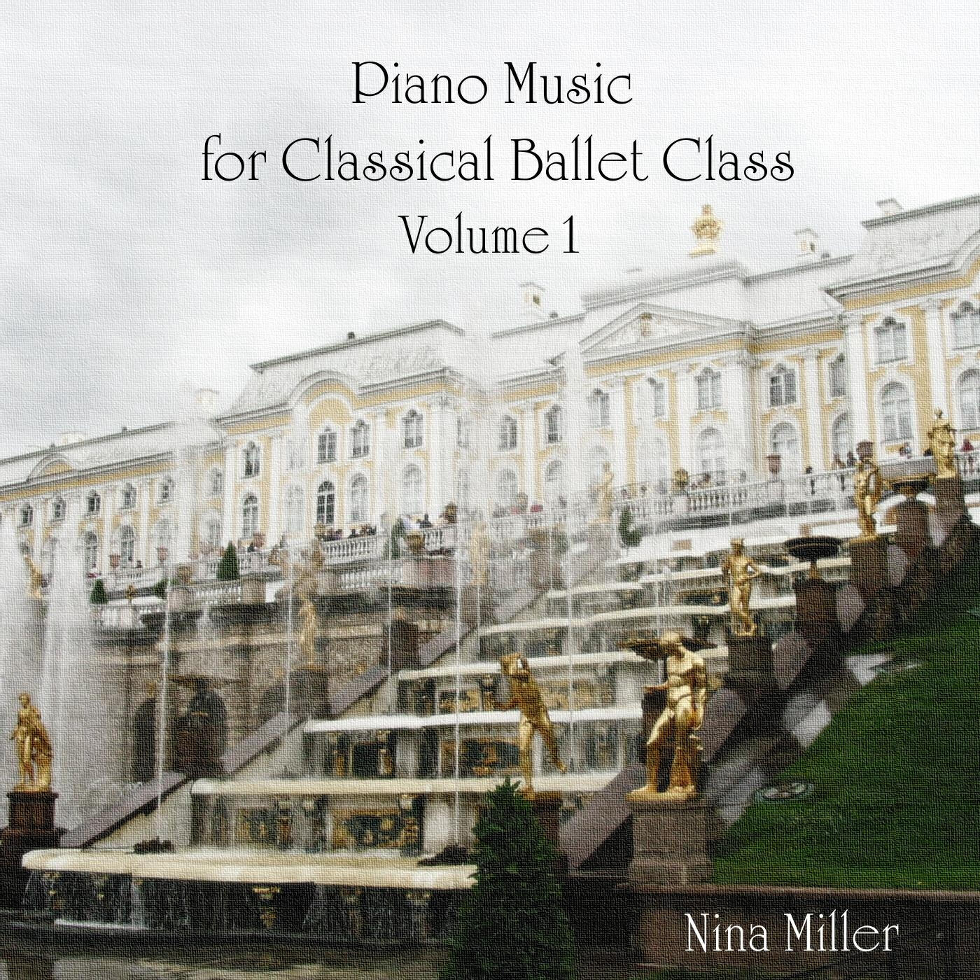 Релиз Piano Music for Classical Ballet Class, Vol. 1