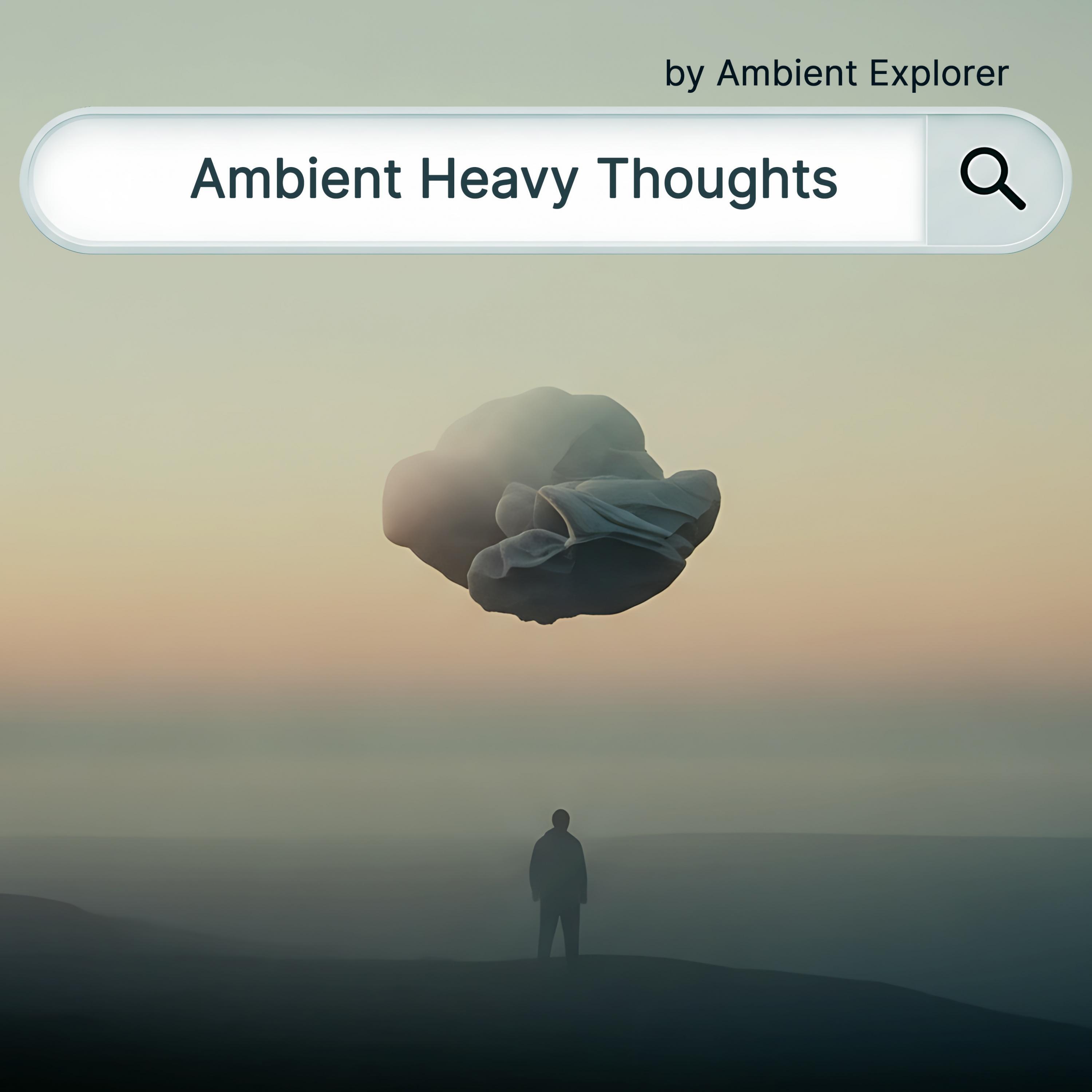 Релиз Ambient Heavy Thoughts