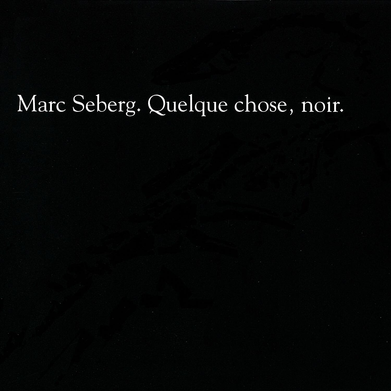 Релиз Quelque chose, noir.
