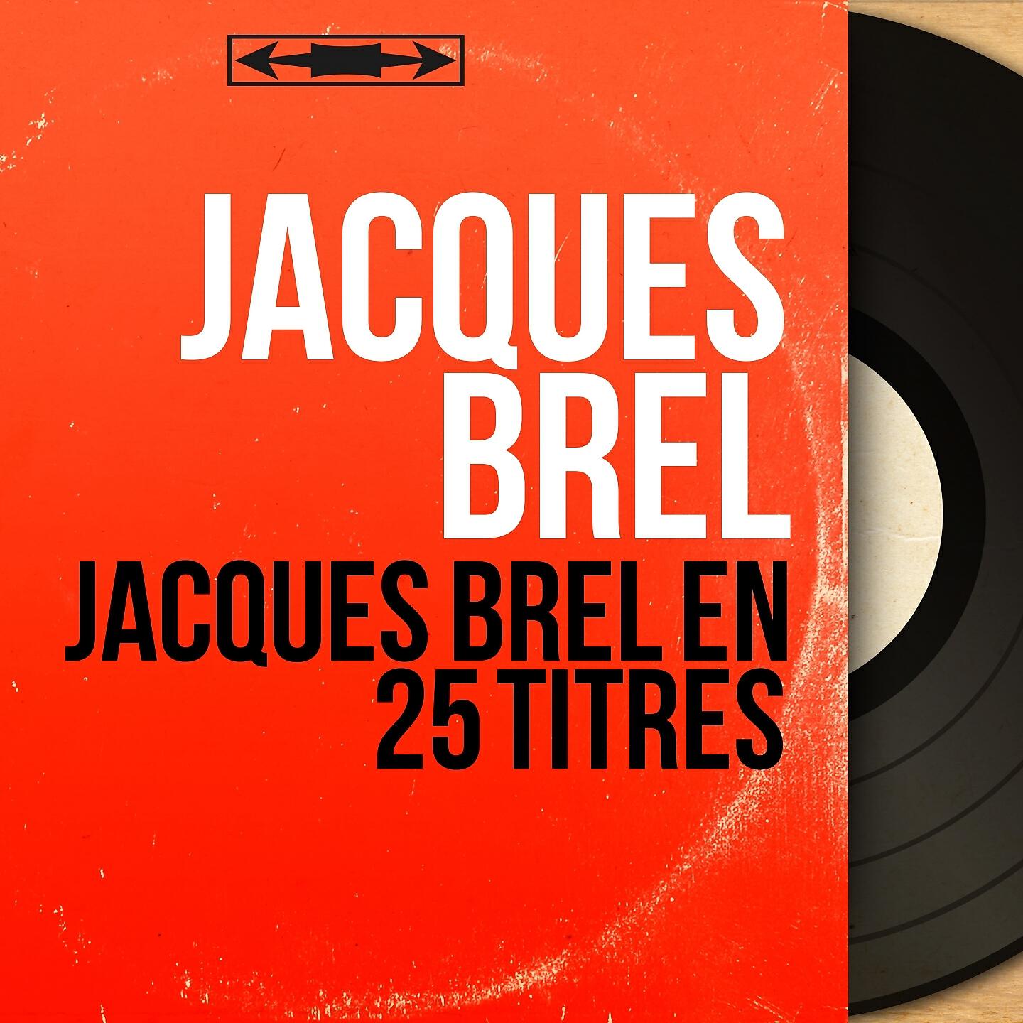 Релиз Jacques Brel en 25 titres