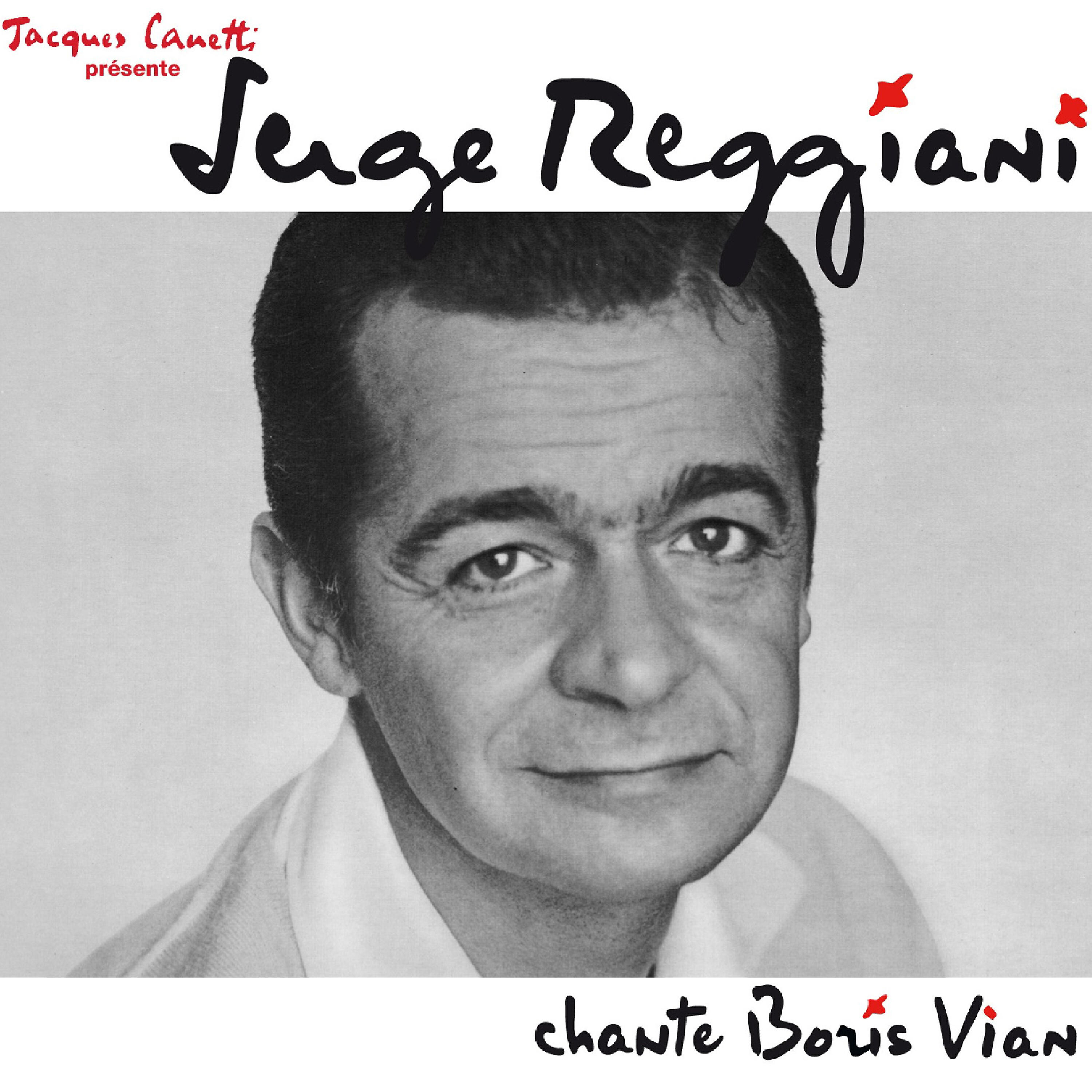 Релиз Serge Reggiani chante Boris Vian