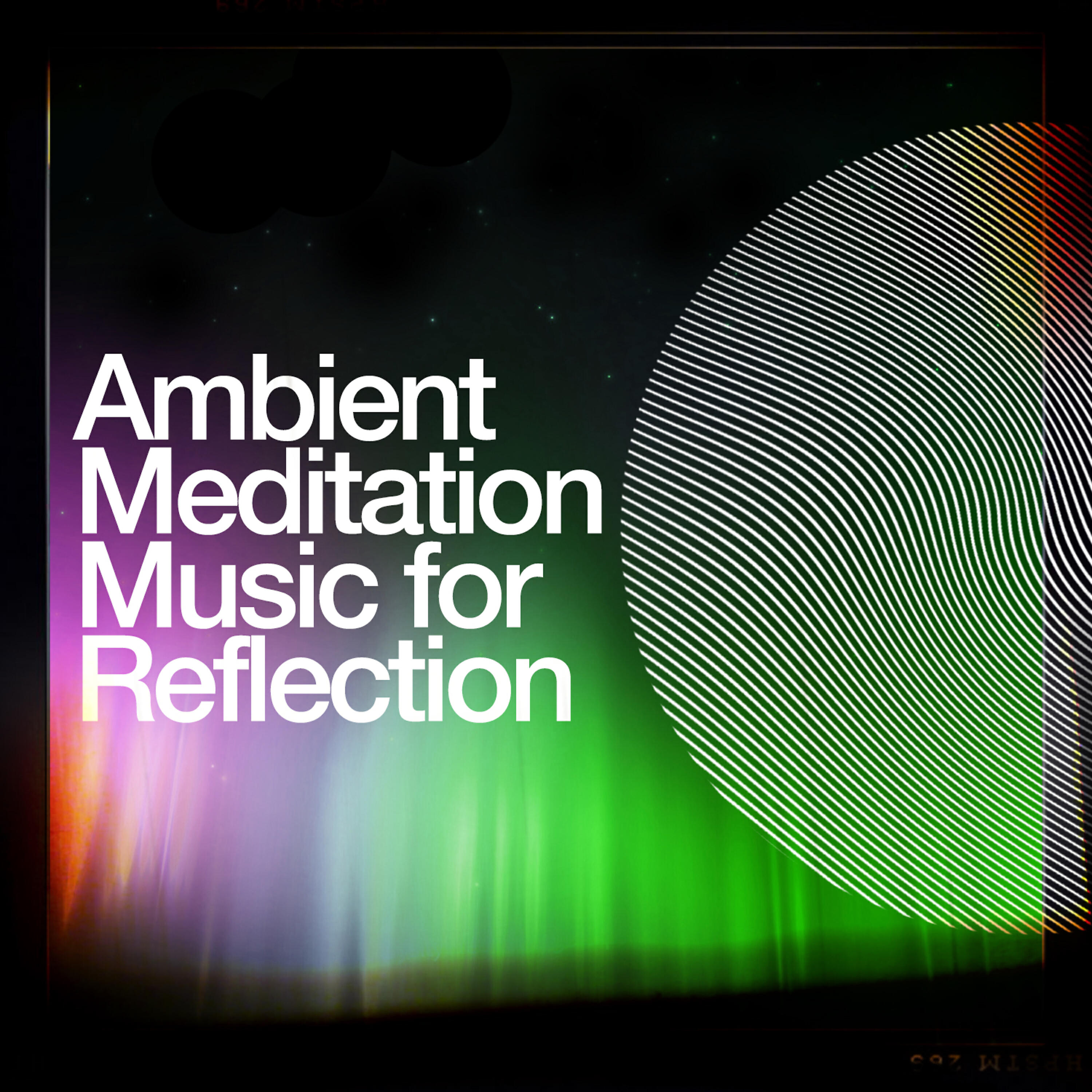 Релиз Ambient Meditation Music for Reflection