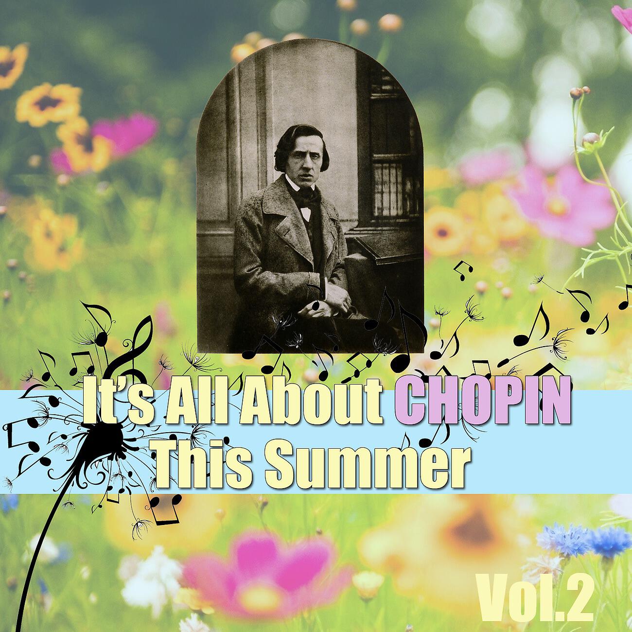 Релиз It's All About Chopin This Summer, Vol.2