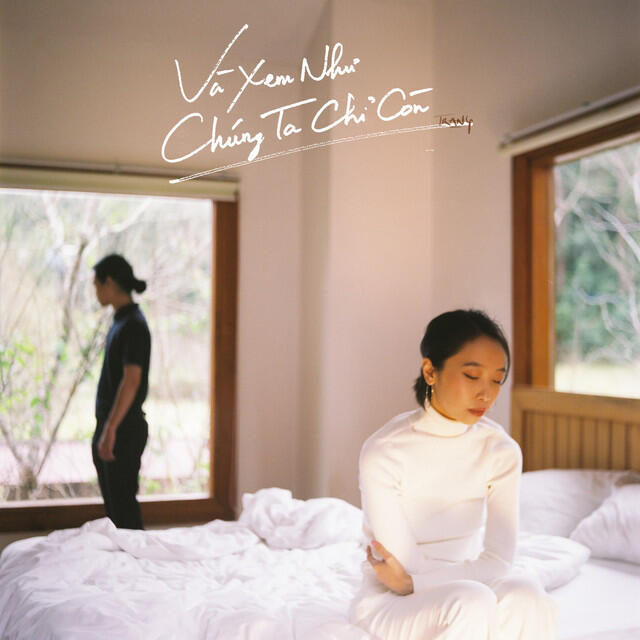 Релиз Và Xem Như Chúng Ta Chỉ Còn