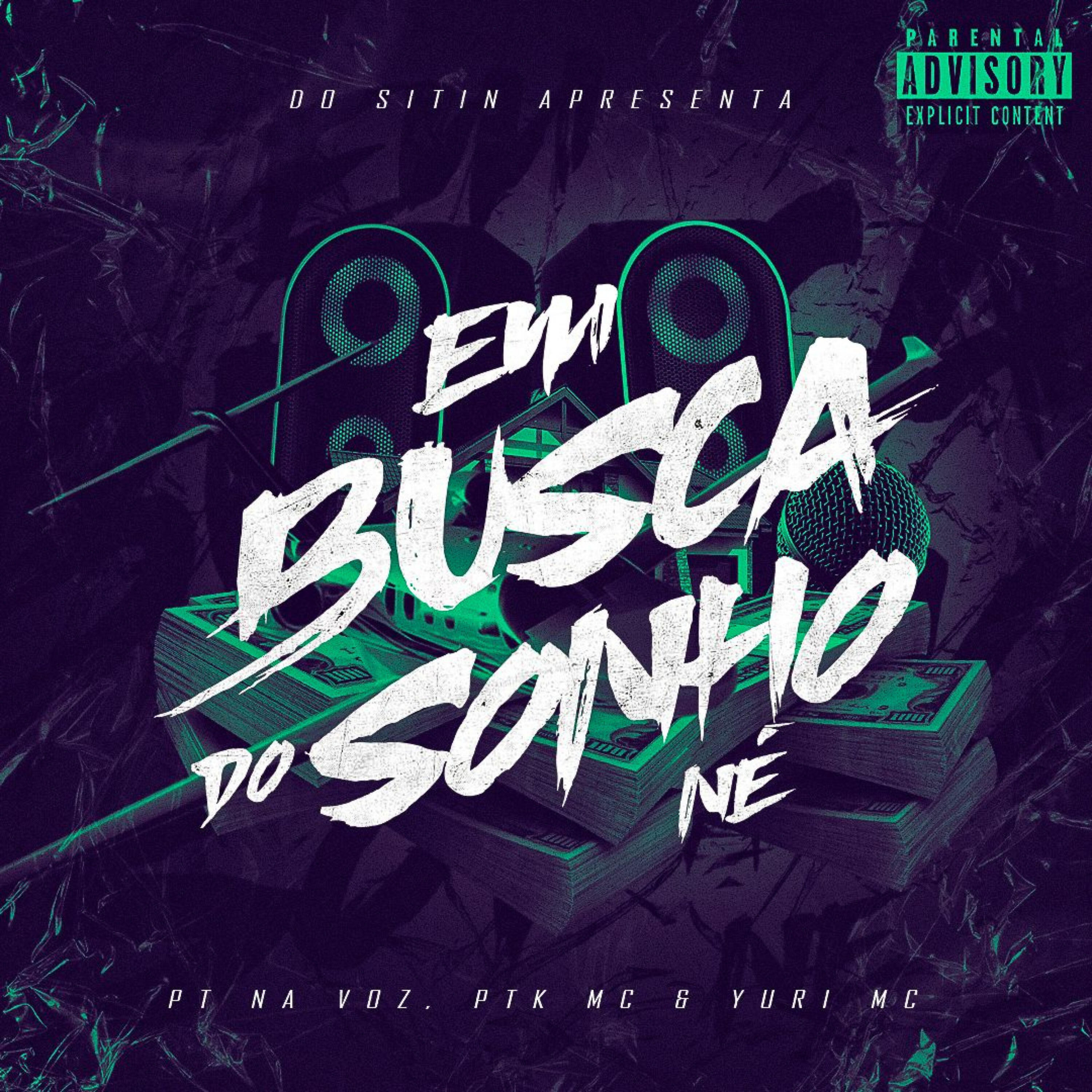 Релиз Em Busca do Sonho Né