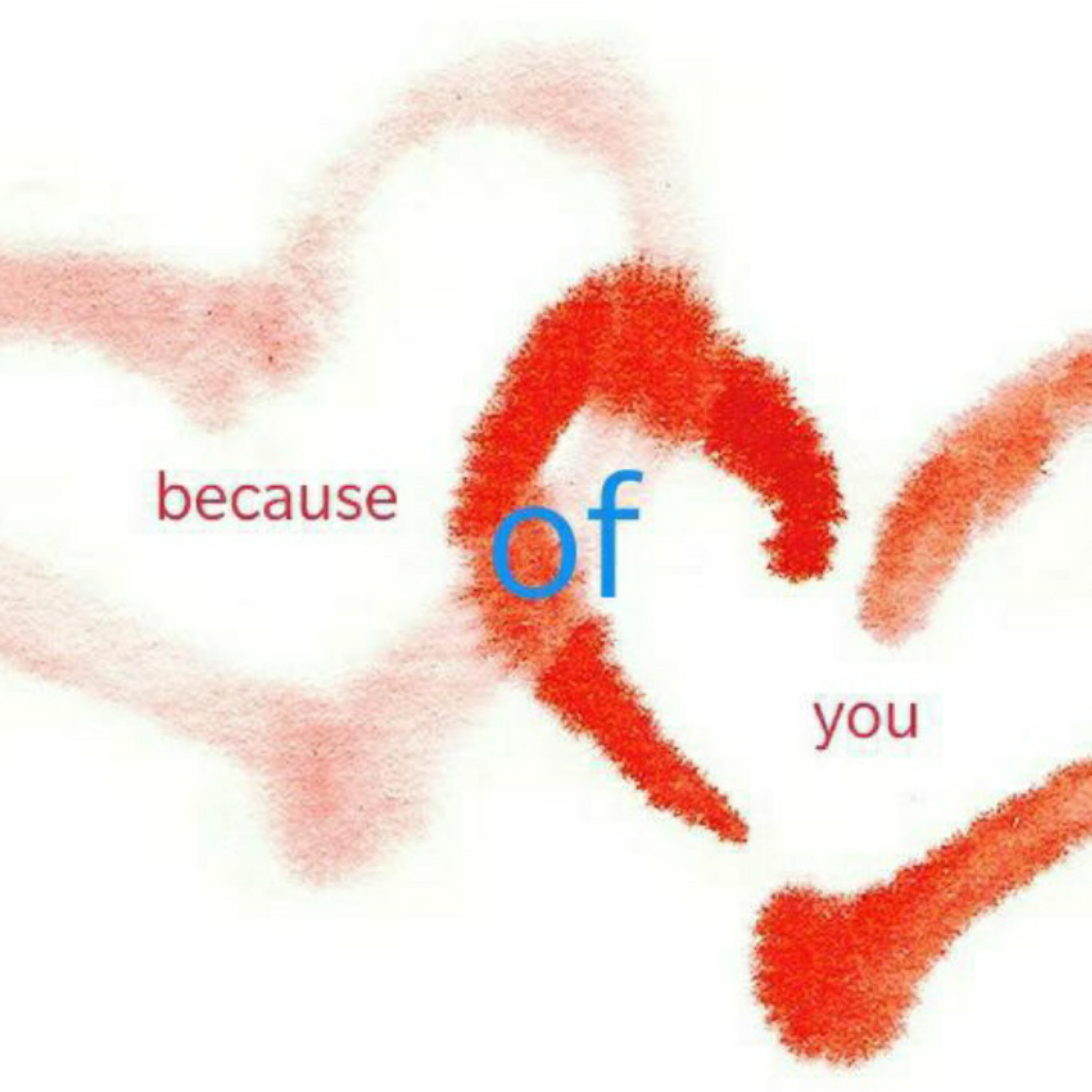 Релиз Because of you
