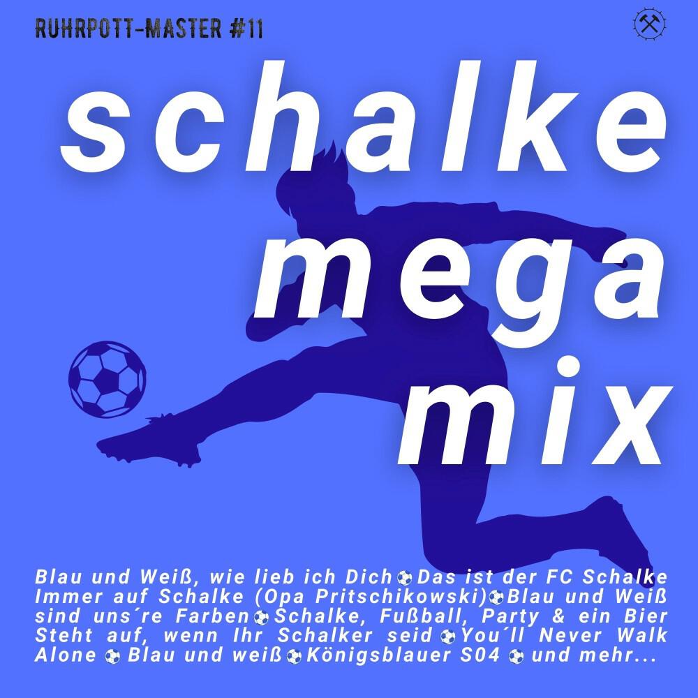Релиз Schalke Mega Mix, Vol. 1 (Immer wieder S04 / Das ist der FC Schalke / Blau und Weiß wie lieb ich Dich / Die Hände zum Himmel)