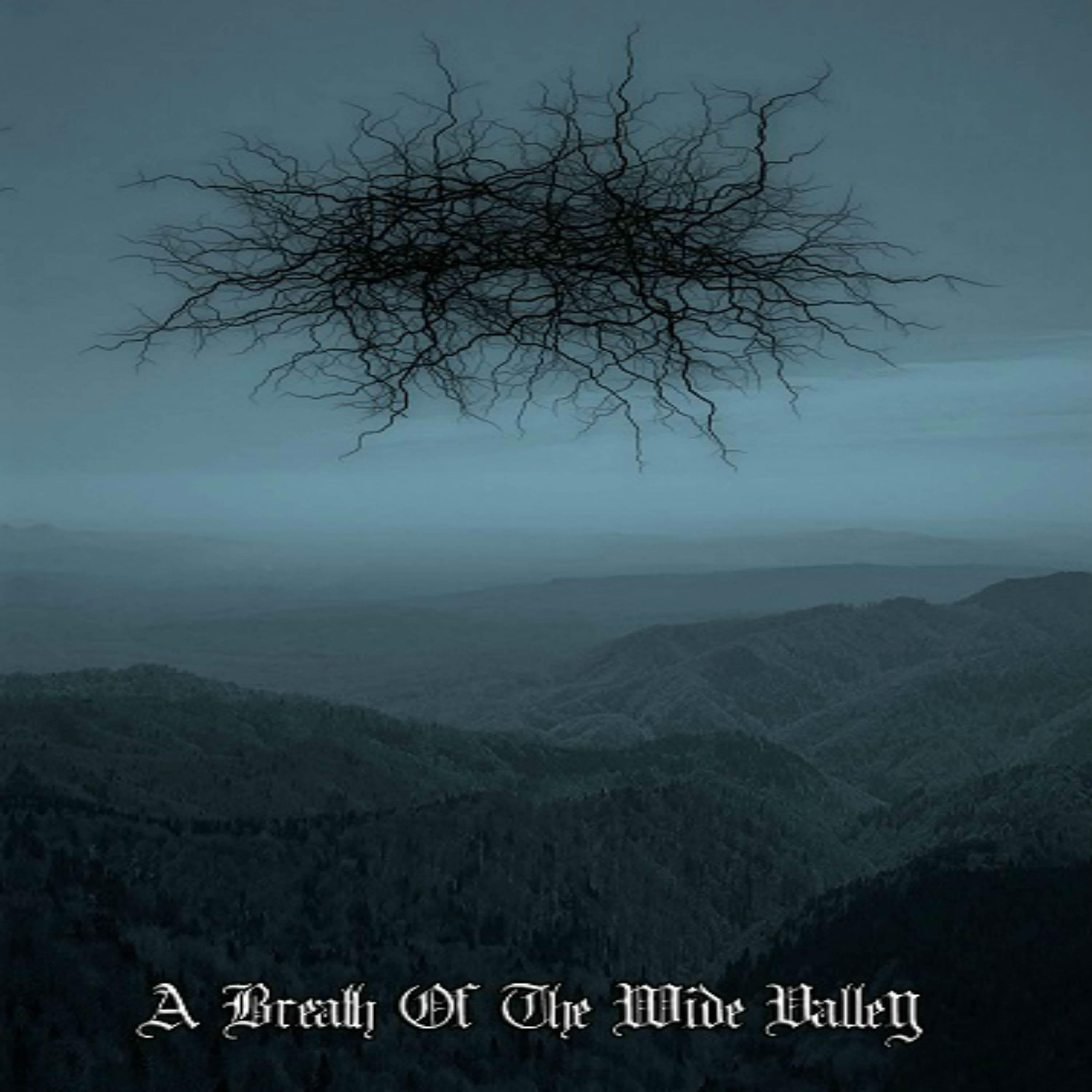 Релиз A Breath in the Wide Valley