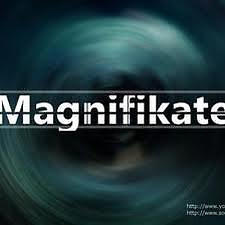 Magnifikate