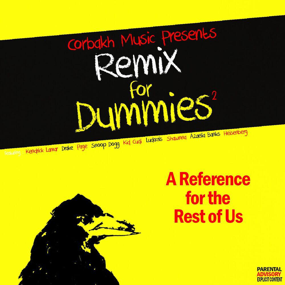 Релиз Remix for Dummies, Vol. 2 (A Reference for the Rest of Us)