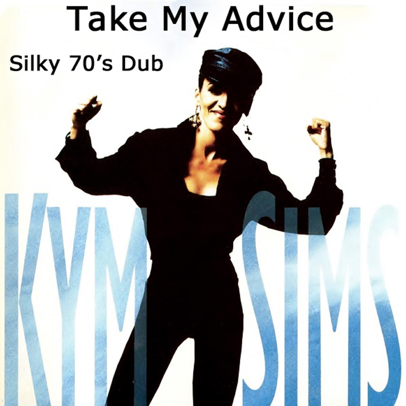 Релиз Take My Advice (Silky 70's Dub)