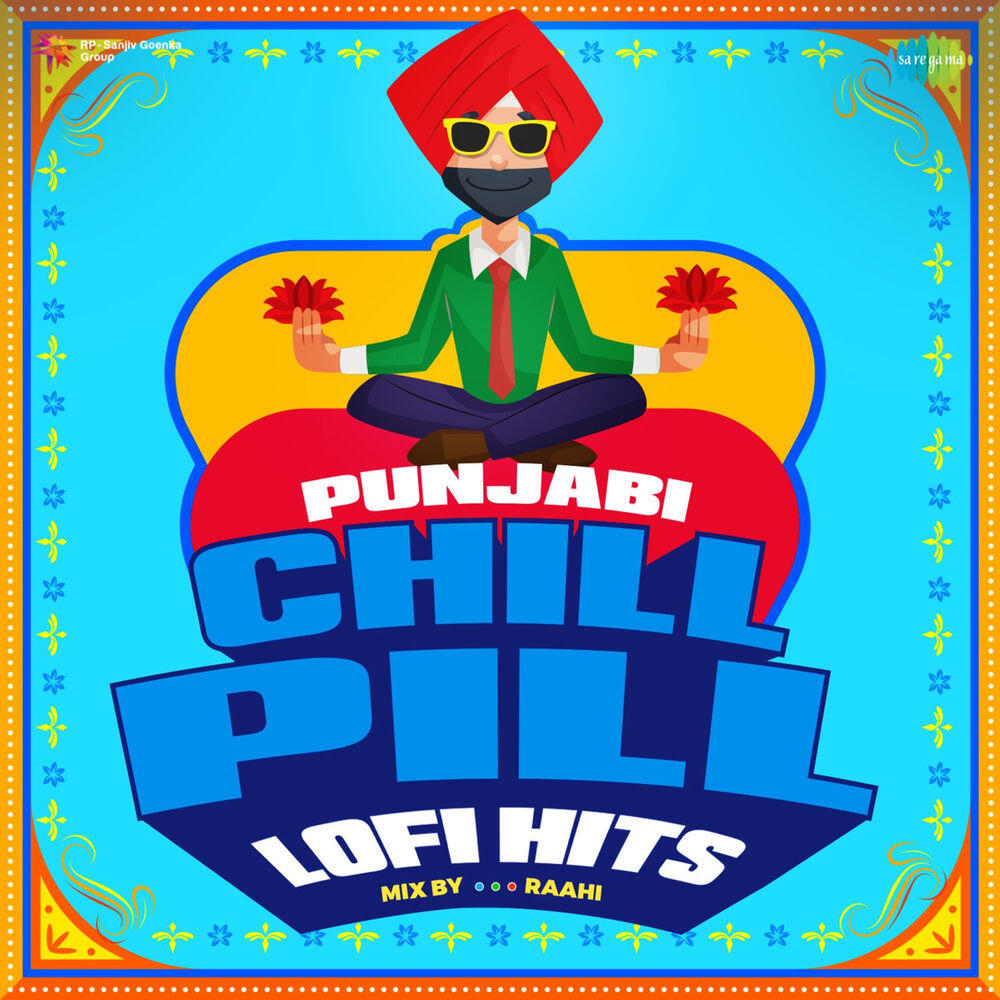 Релиз Punjabi Chill Pill - Lofi Hits