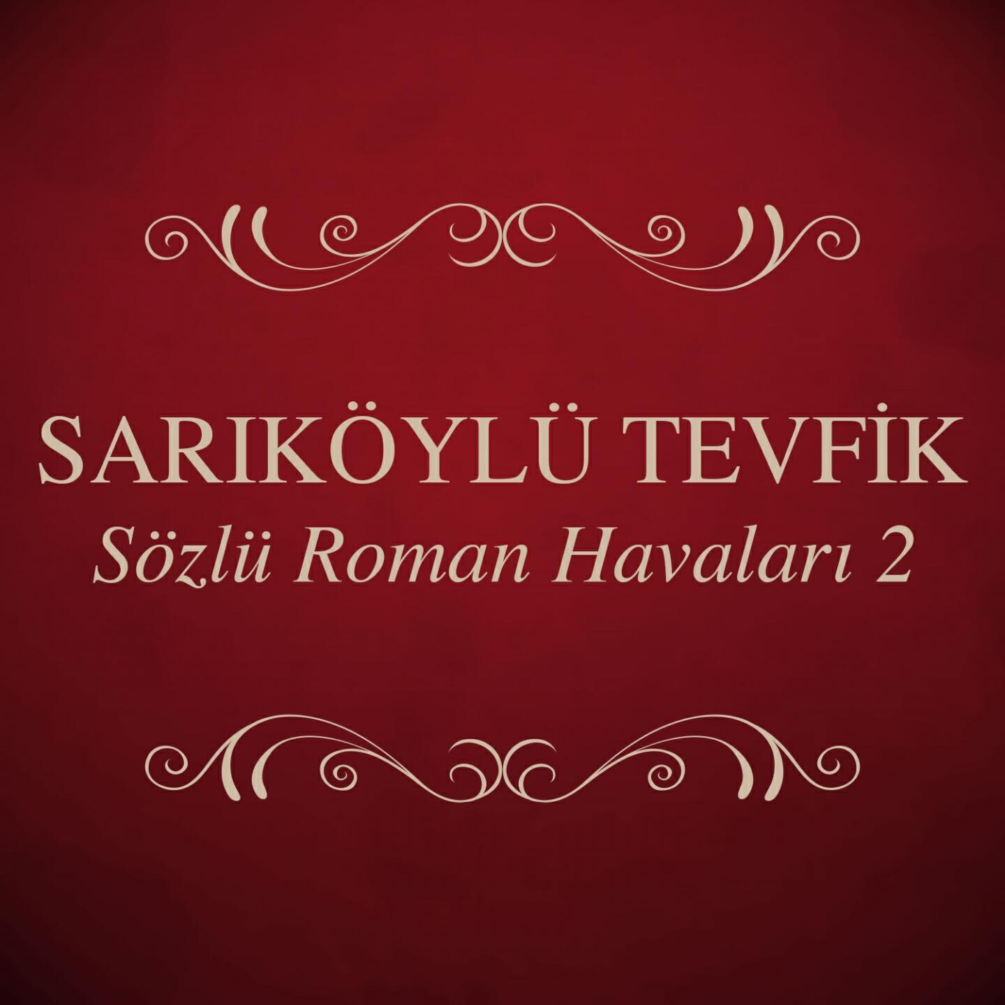 Релиз Sözlü Roman Havaları, Vol. 2