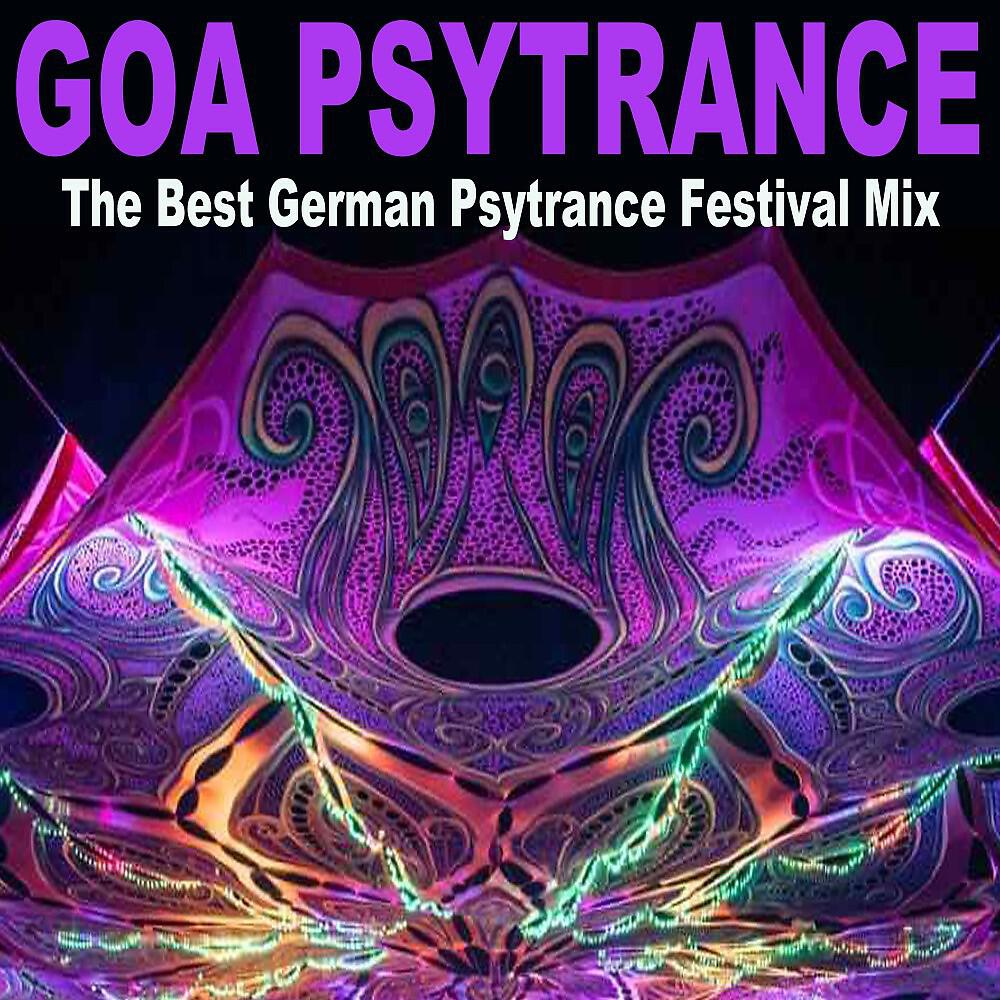 Релиз Goa Psytrance - The Best German Psytrance Festival Mix 2026