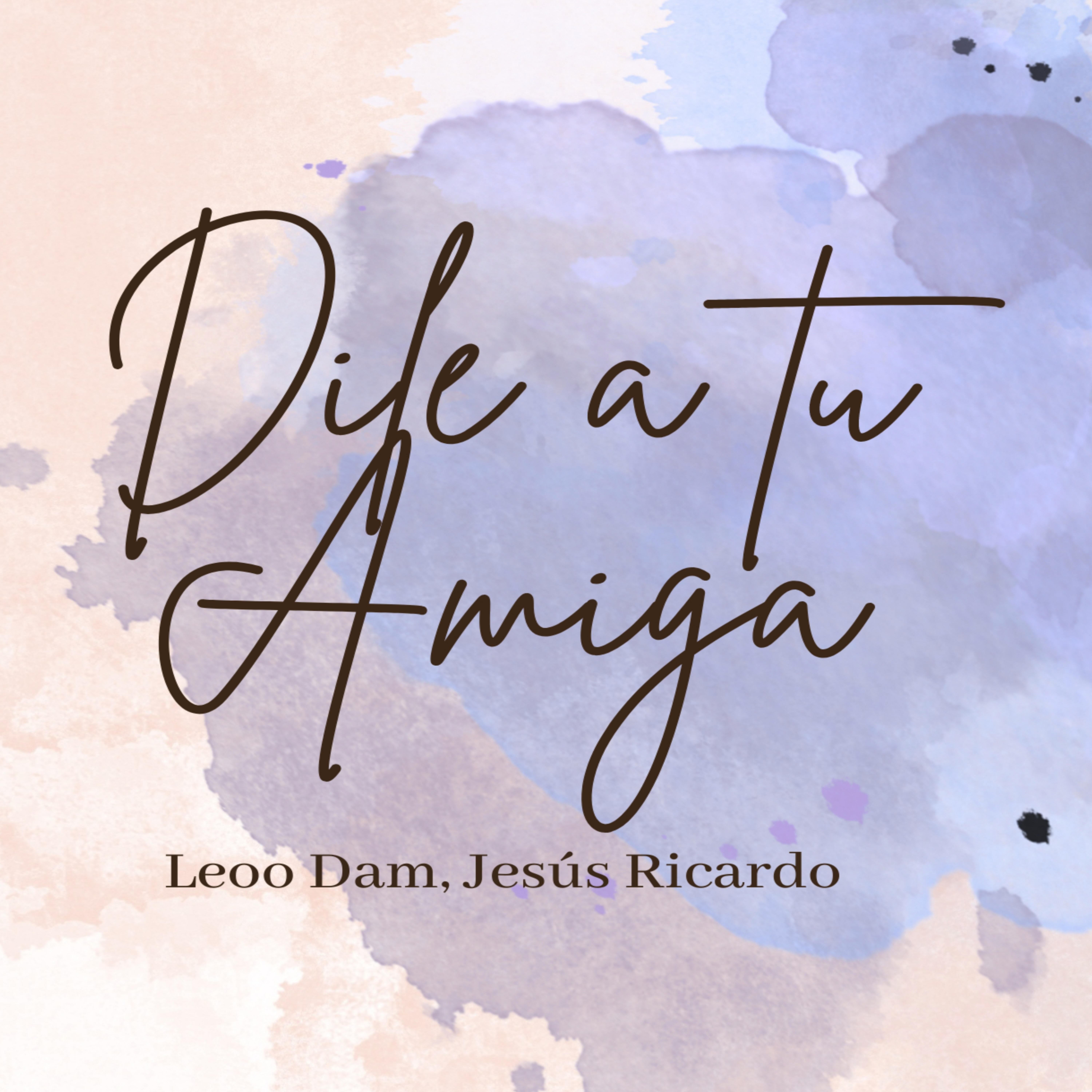 Релиз Dile a Tu Amiga