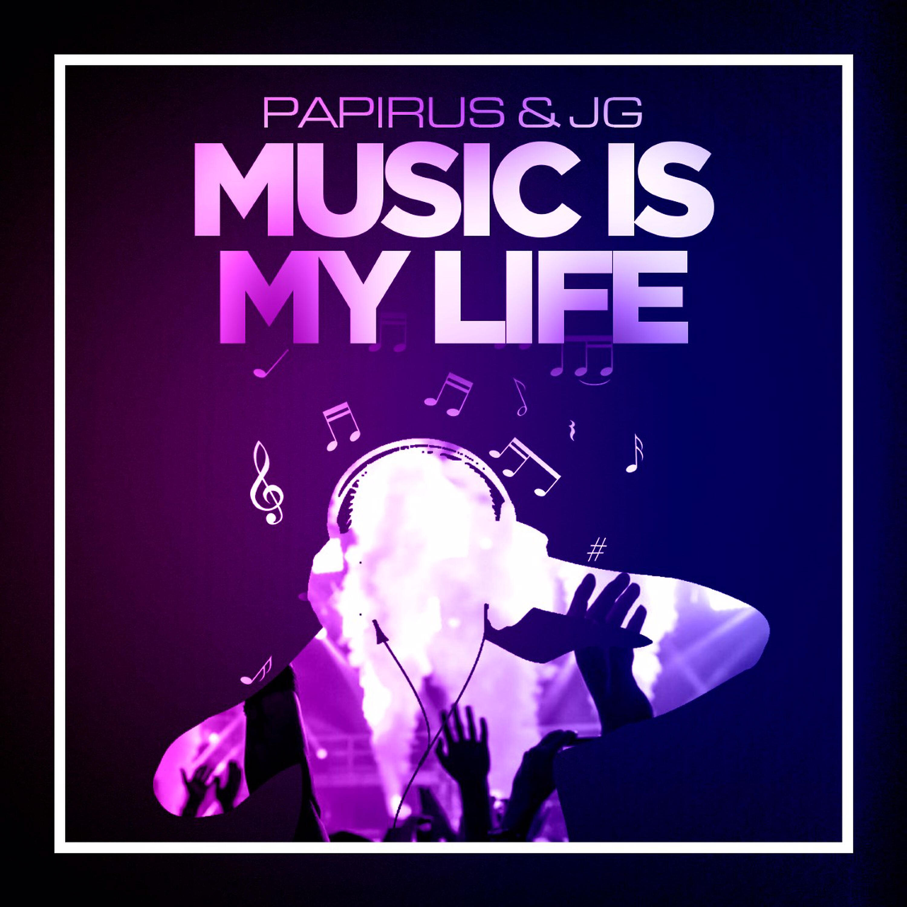 Jg, Papirus - Music Is My Life