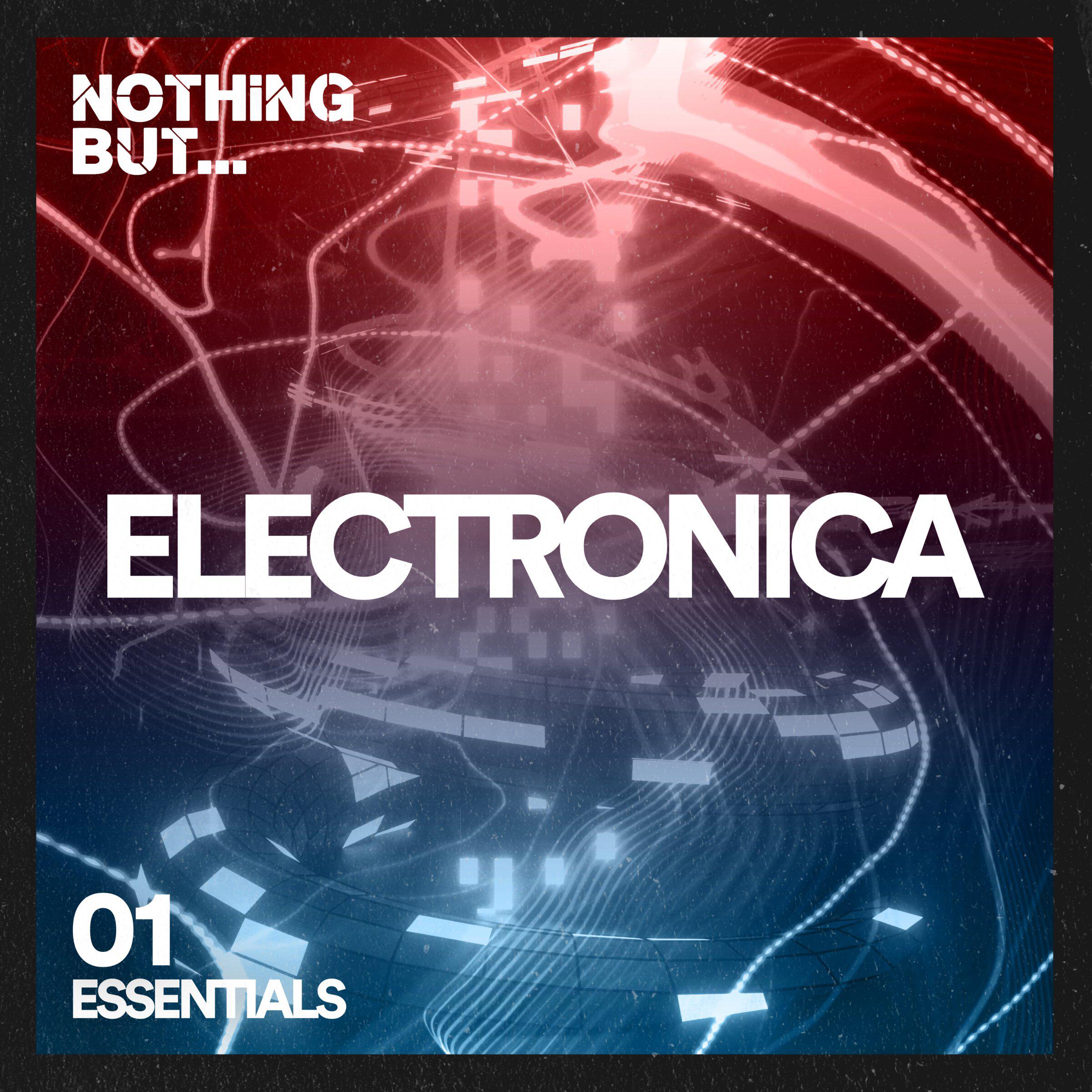 Релиз Nothing But... Electronica Essentials, Vol. 01