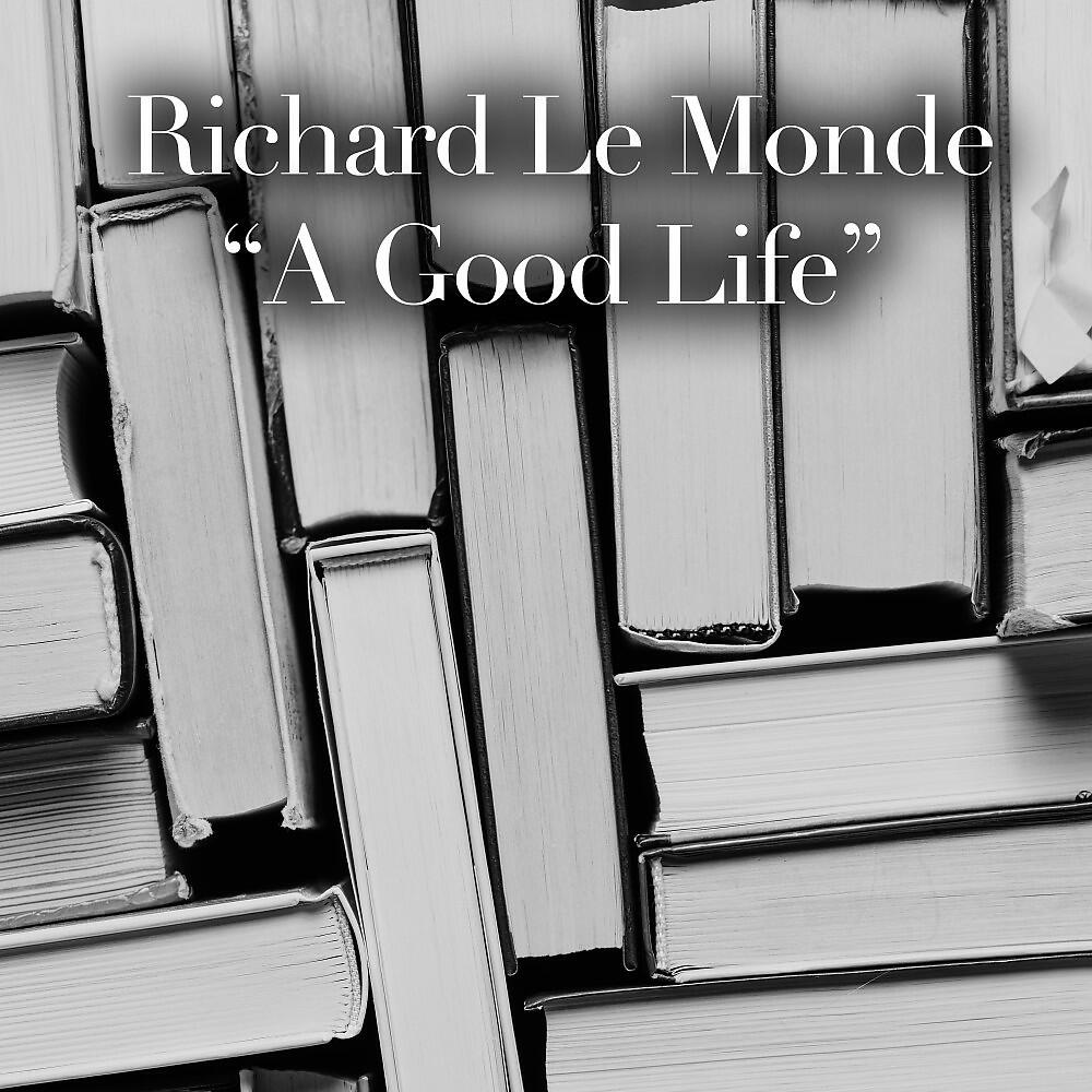 Релиз A Good Life