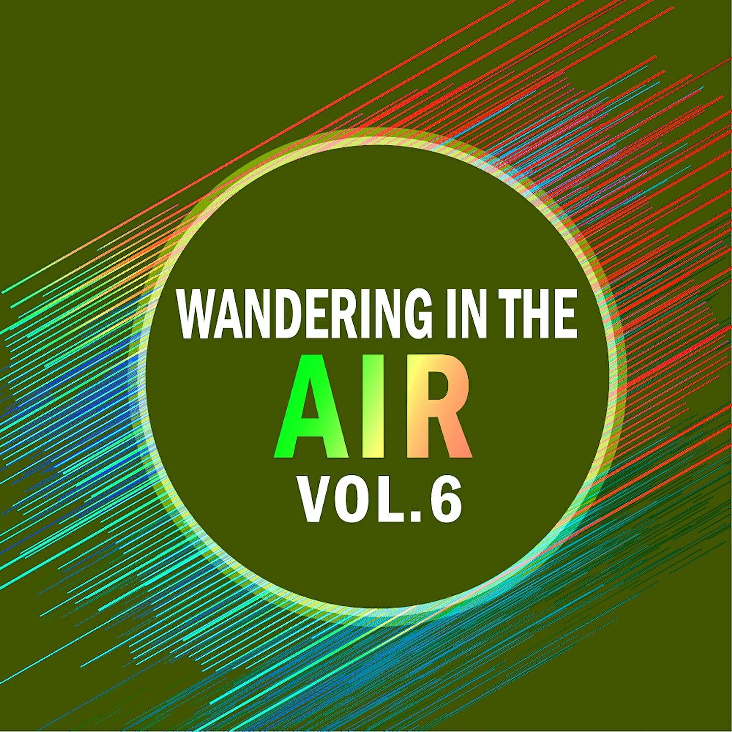 Релиз Wandering In The Air Vol..6