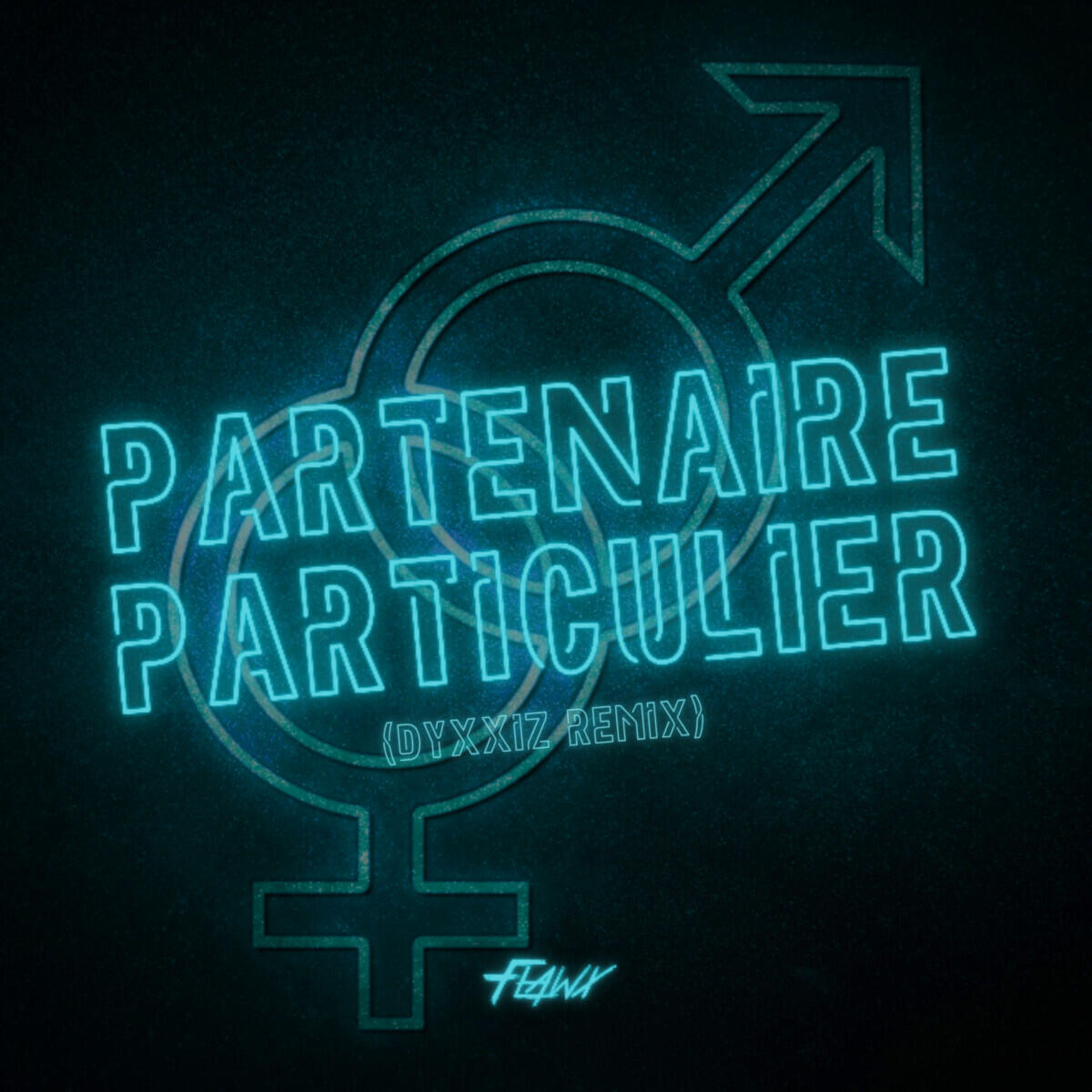 Релиз Partenaire Particulier (Dyxxiz Remix)