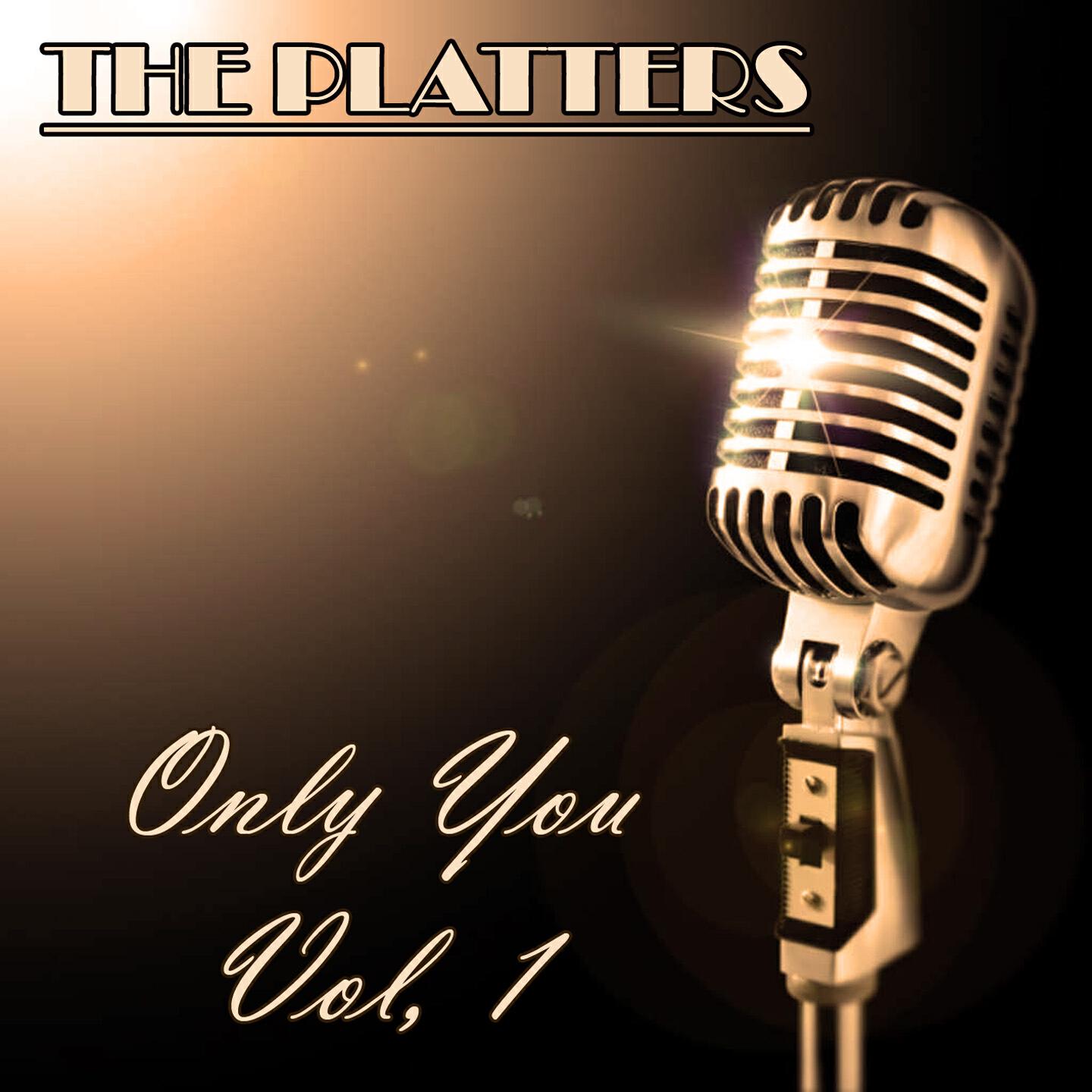 Релиз The Platters: Only You, Vol. 1